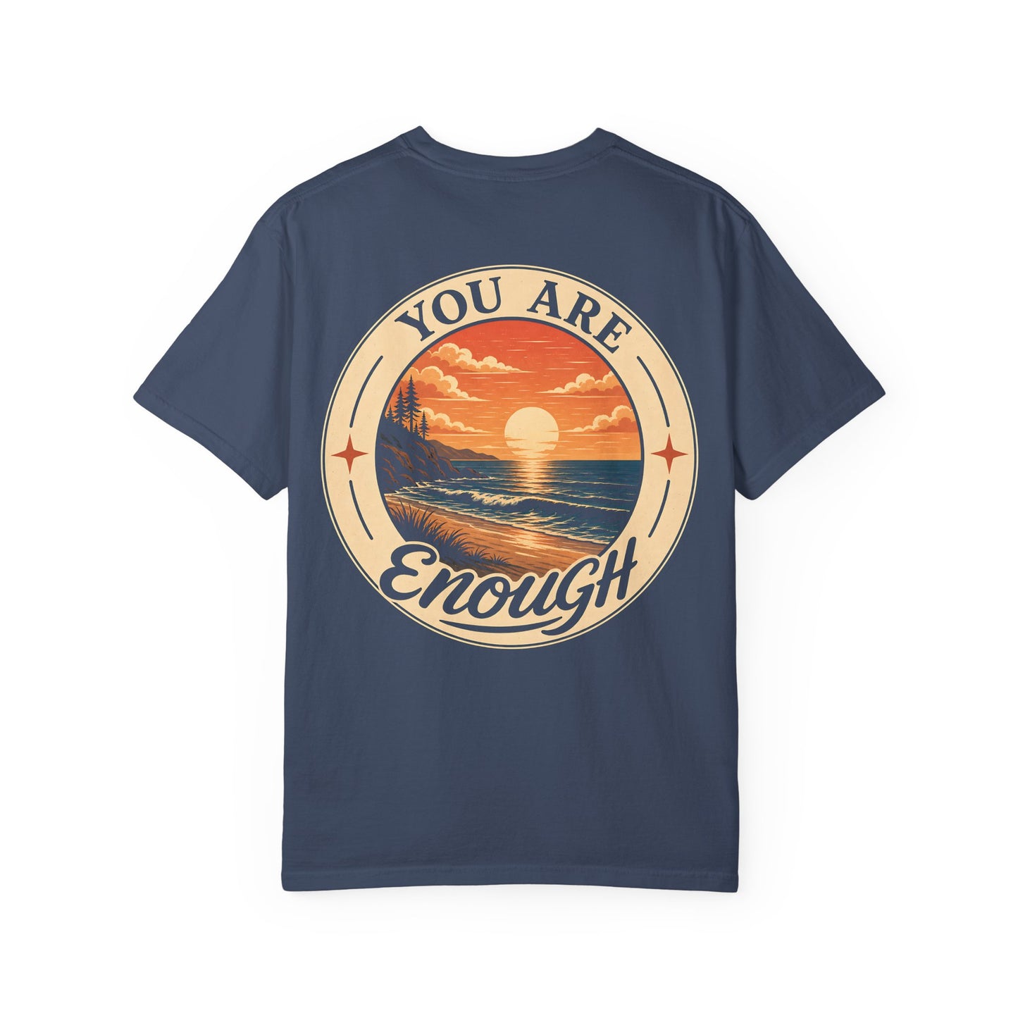You Are Enough Sunset Tee
