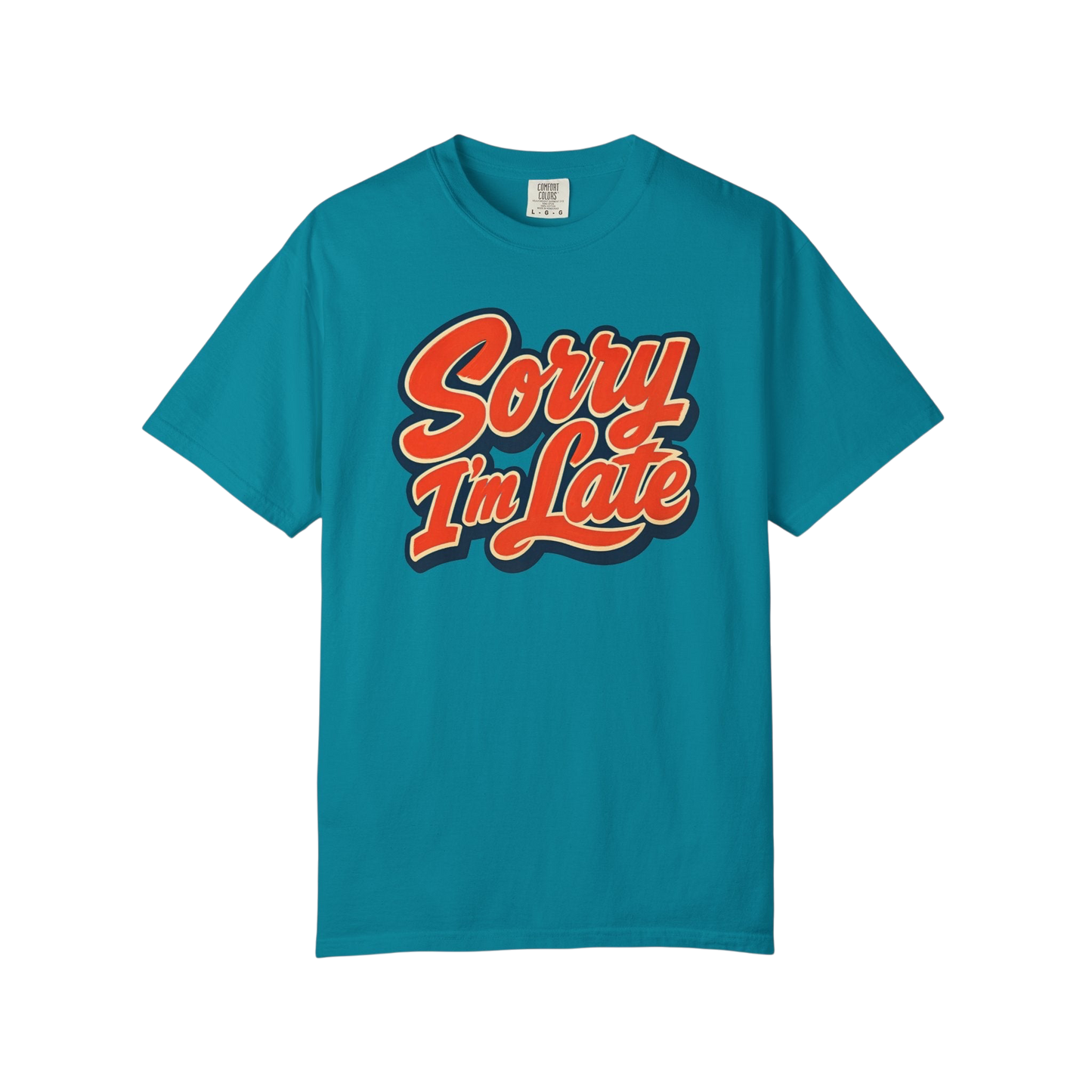 Sorry I'm Late Graphic T-Shirt — Retro Script Casual Tee