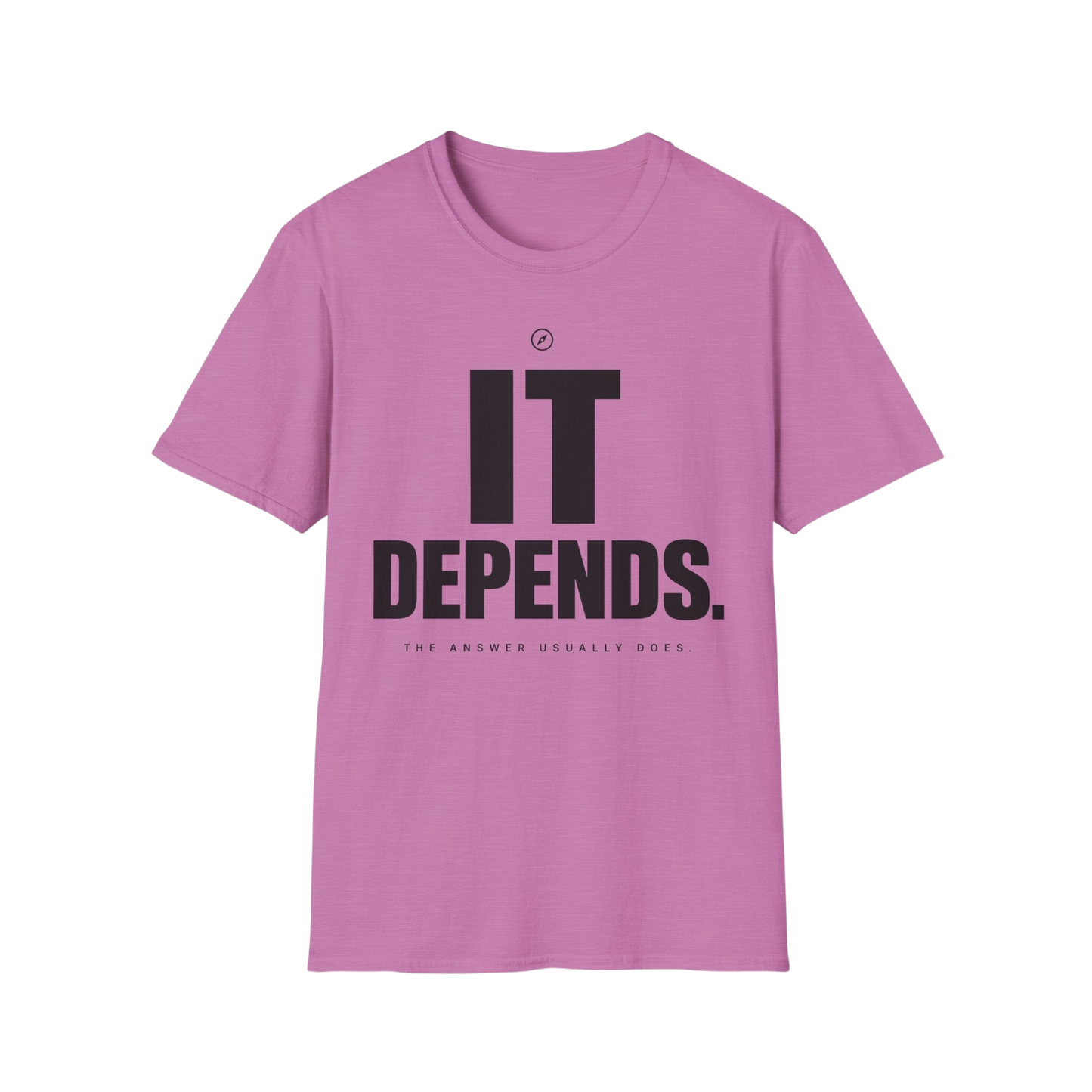 T-Shirt — "It Depends." Minimal Graphic Tee for Thinkers & Humorous Casual Wear