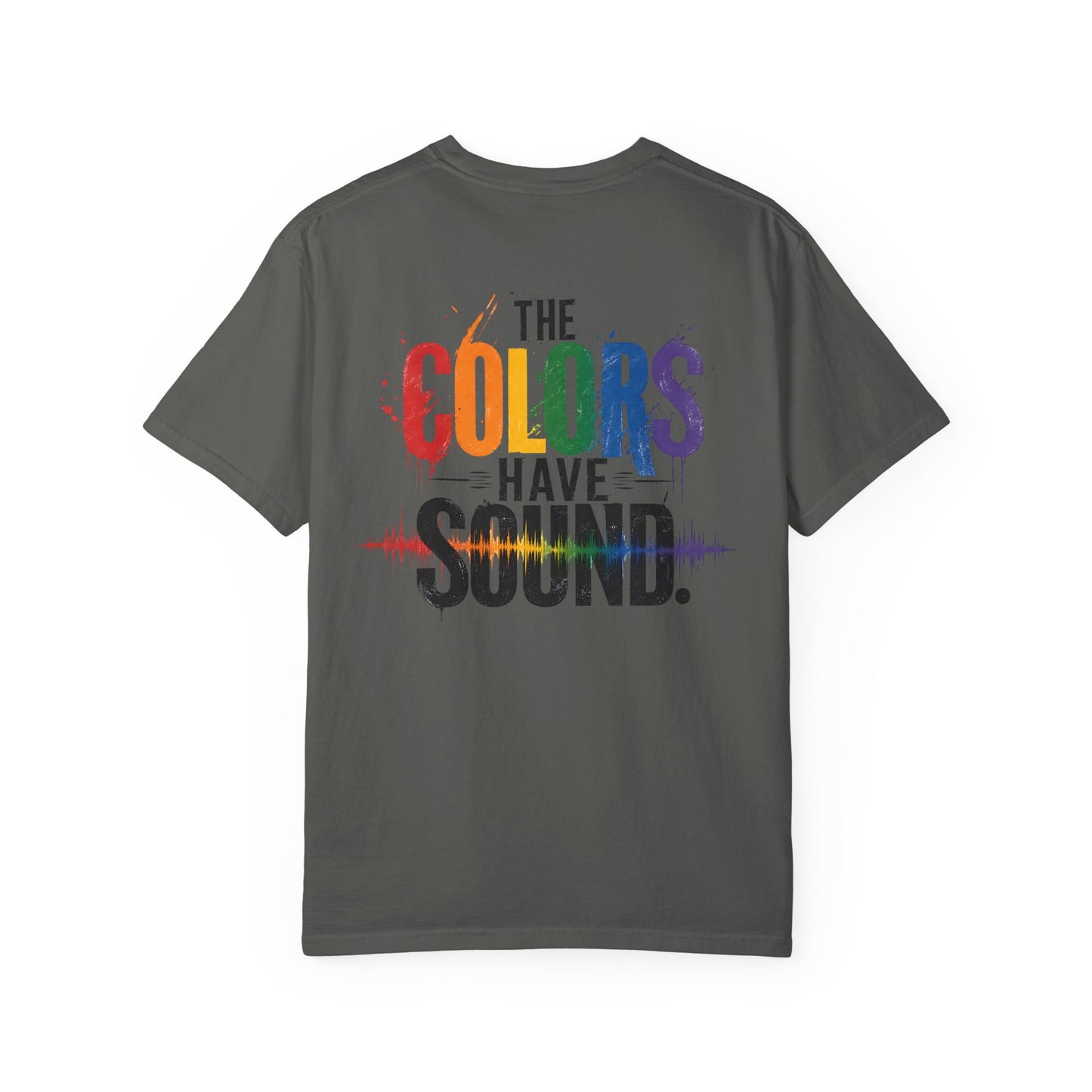 "The Colors Have Sound" Crossed sensory experiences - Synesthesia Tee-Shirt