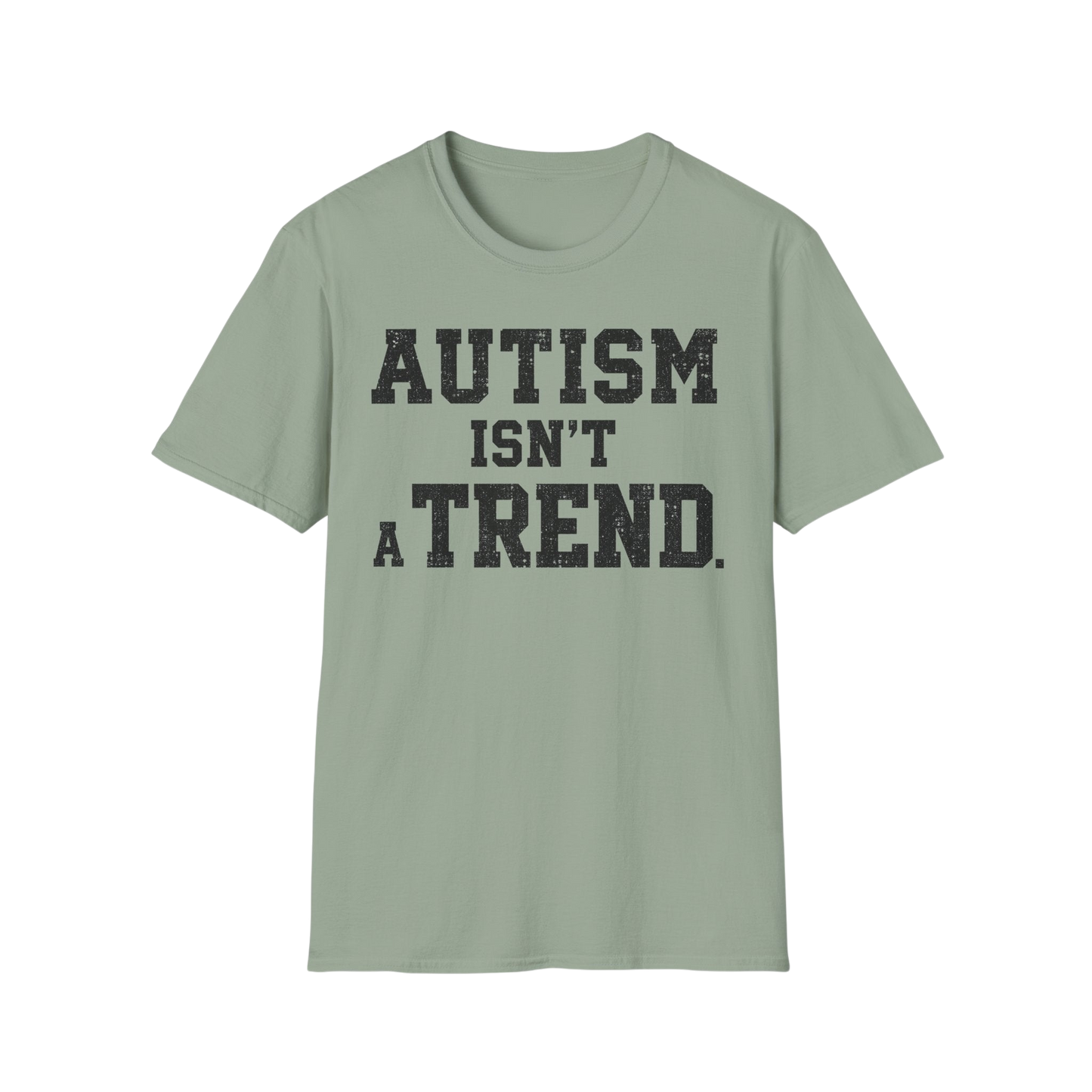 Autism Isn't a Trend T-Shirt — Neurodiversity Awareness Tee