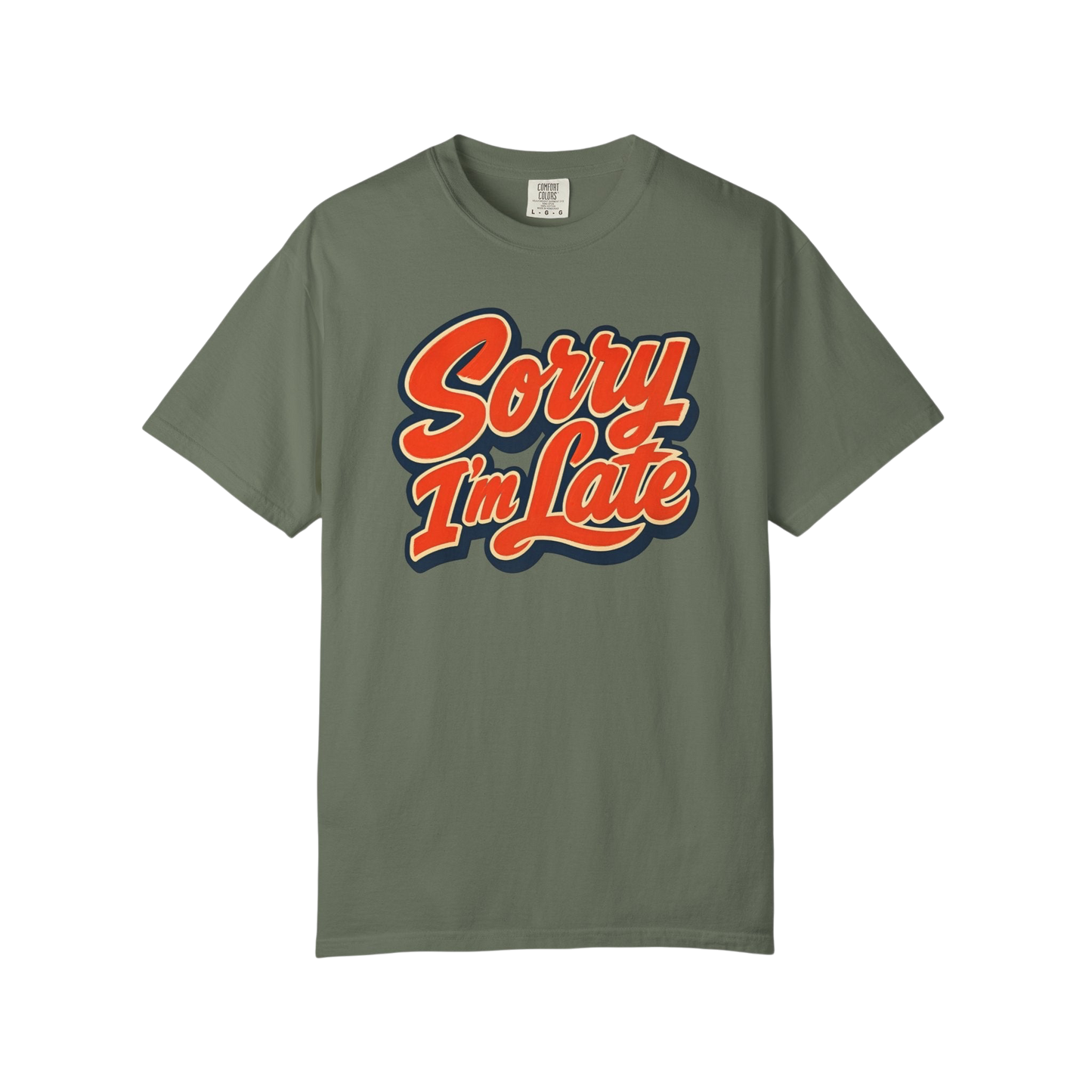 Sorry I'm Late Graphic T-Shirt — Retro Script Casual Tee