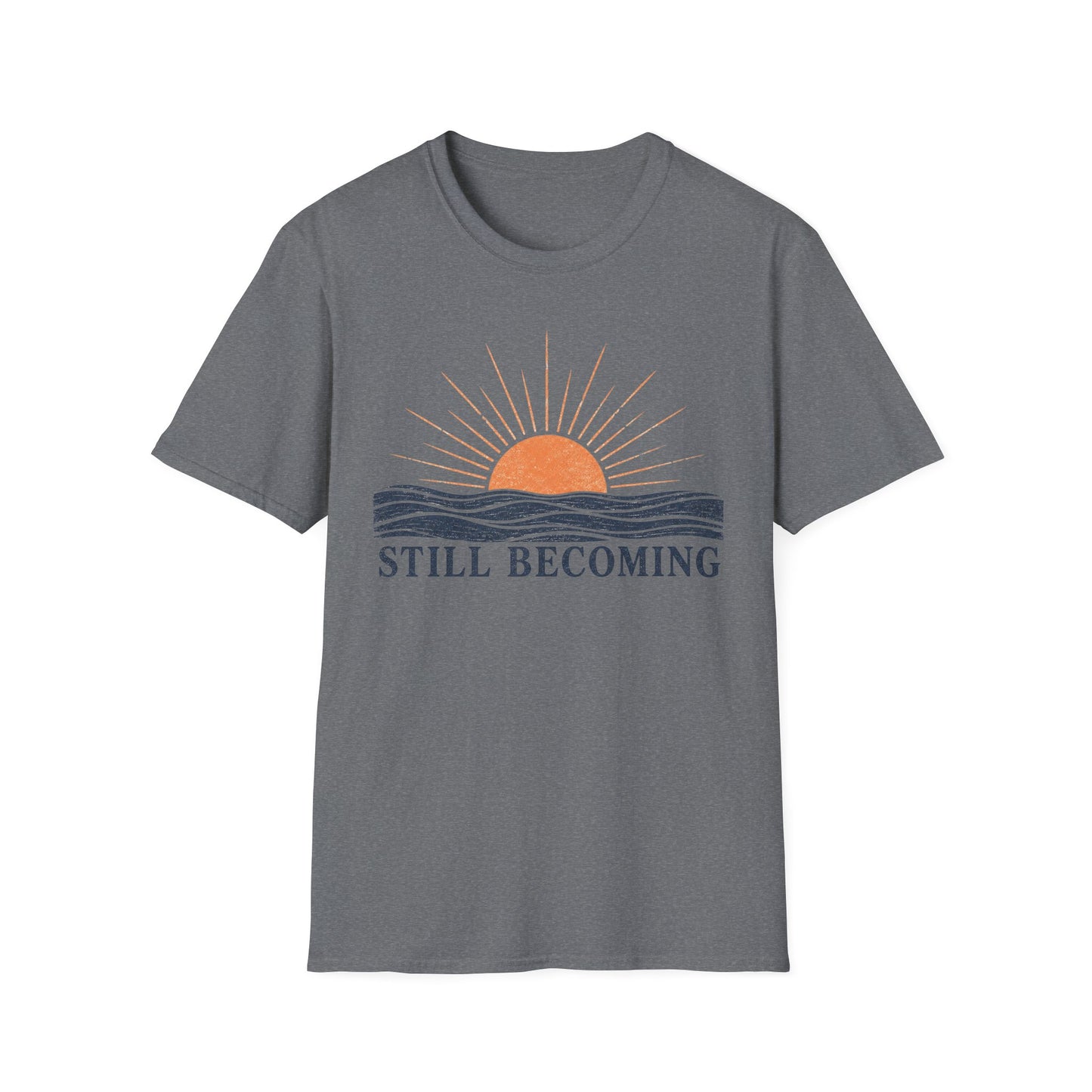 T-Shirt — Still Becoming Sunrise Graphic Tee