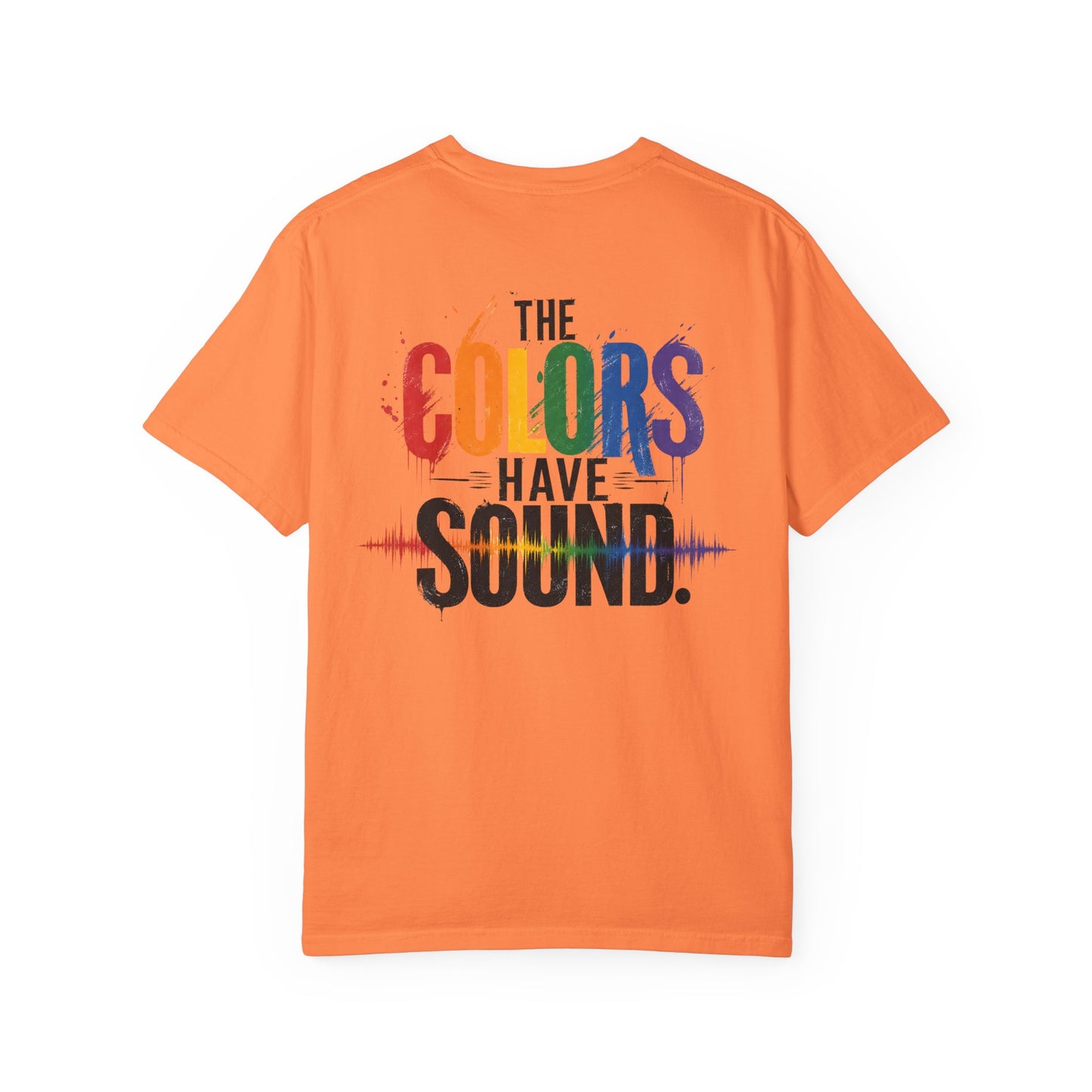 "The Colors Have Sound" Crossed sensory experiences - Synesthesia Tee-Shirt