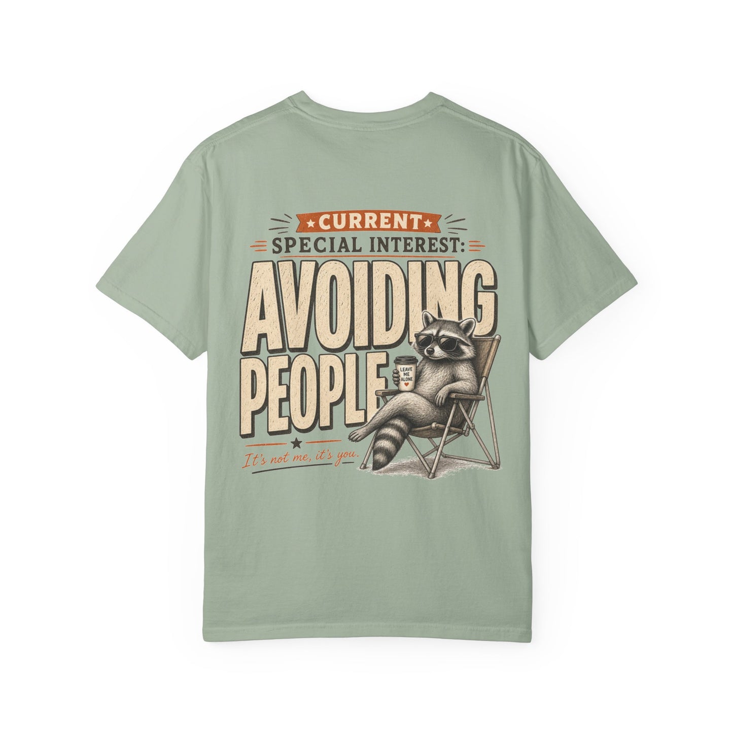 Avoiding People T-Shirt — Funny Raccoon 'Current Special Interest: Avoiding People' Graphic Tee BACK PRINT