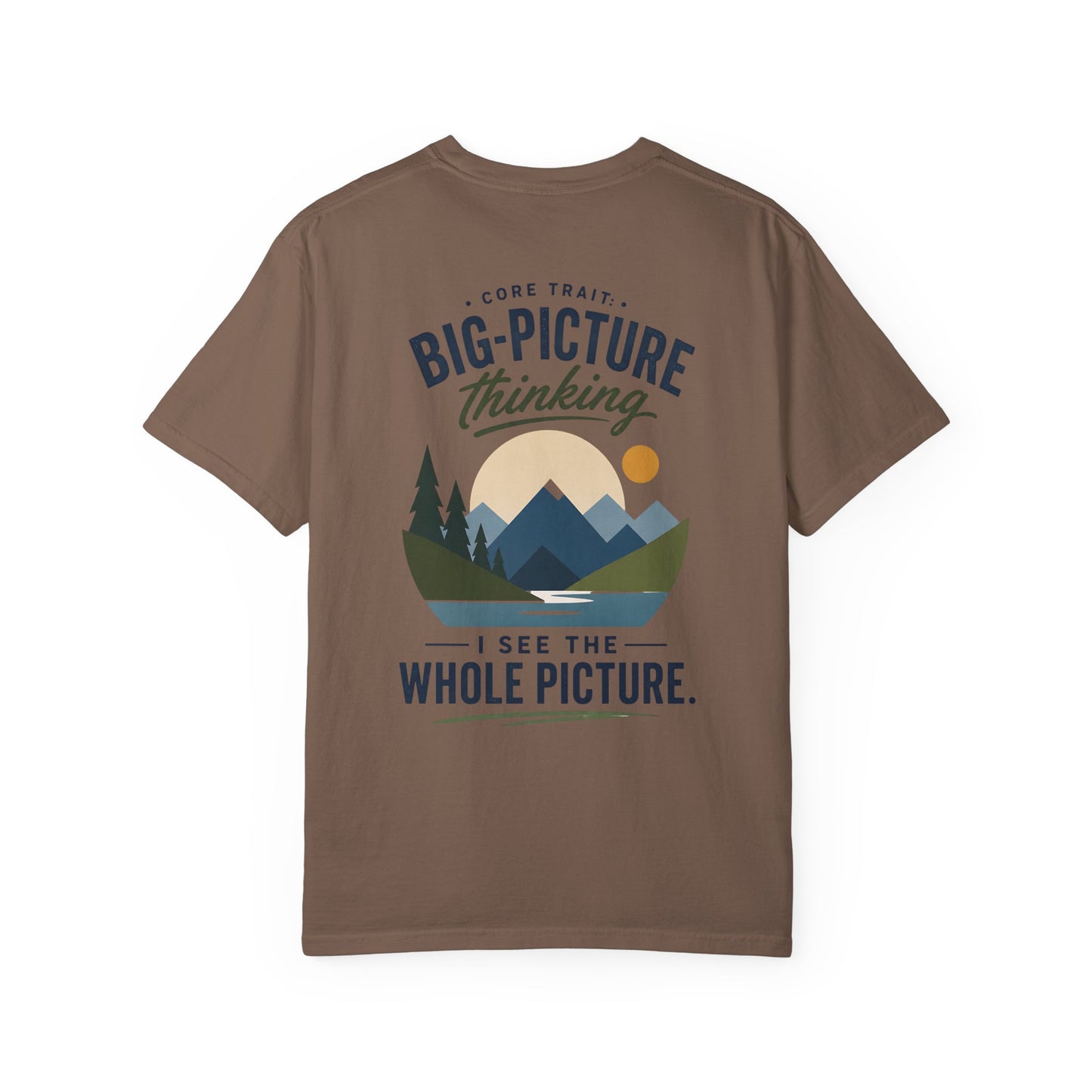 Big-Picture Thinking T-Shirt — 'I See the Whole Picture' Graphic Tee