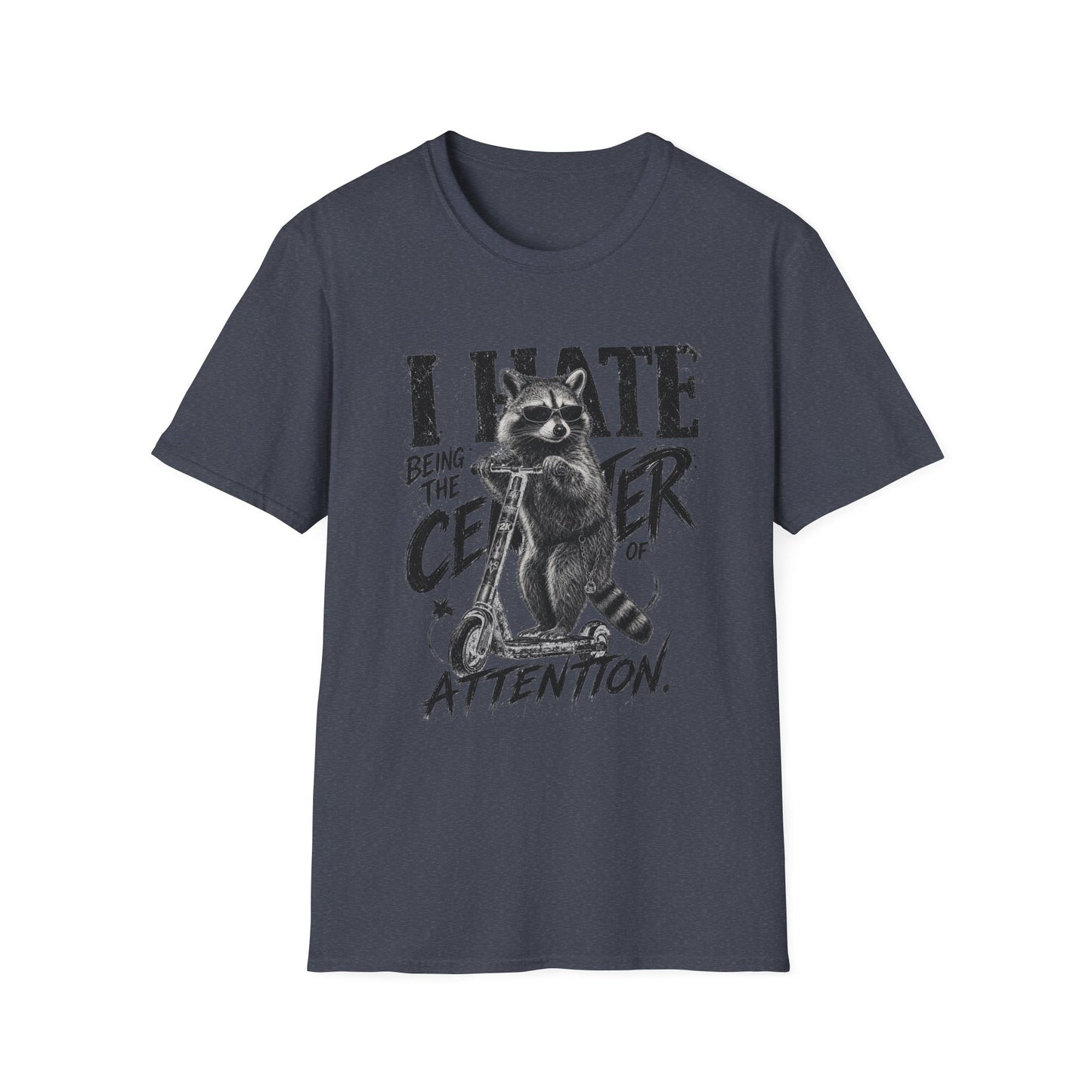 Raccoon "I Hate Being the Center of Attention" T-Shirt