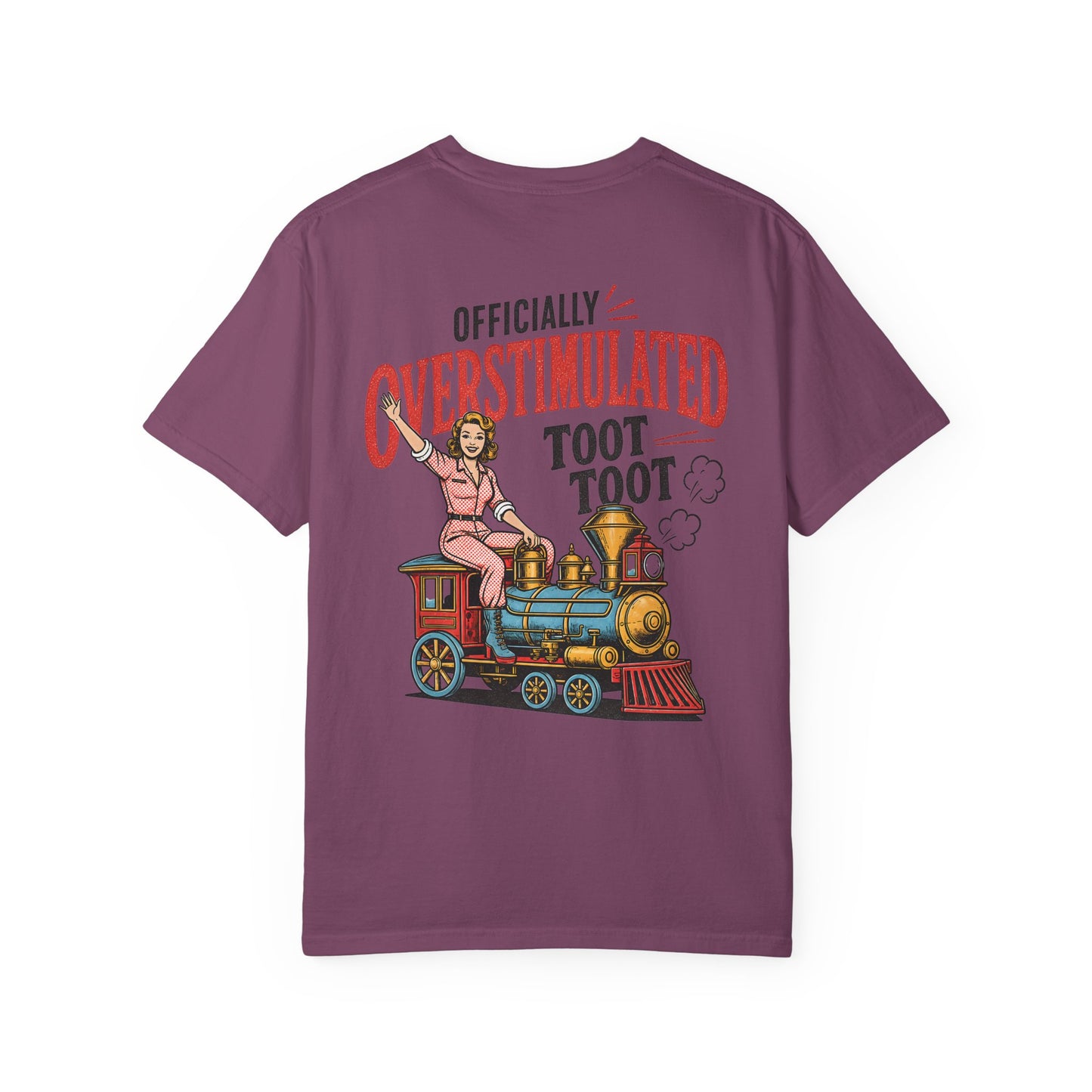 Officially Overstimulated T-Shirt — Vintage Train 'Toot Toot' Graphic Tee BACK PRINT