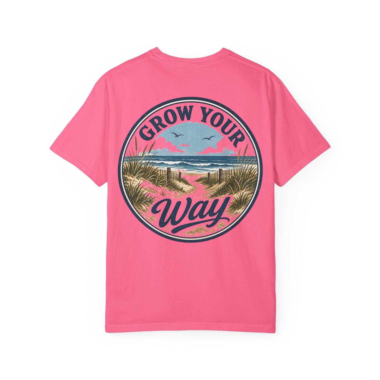 "Grow Your Way" Beach Scenic T-Shirt