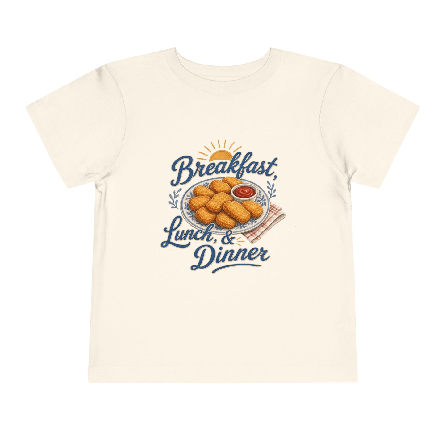 "Breakfast, Lunch & Dinner" Chicken Nugget Shirt Toddler Tee