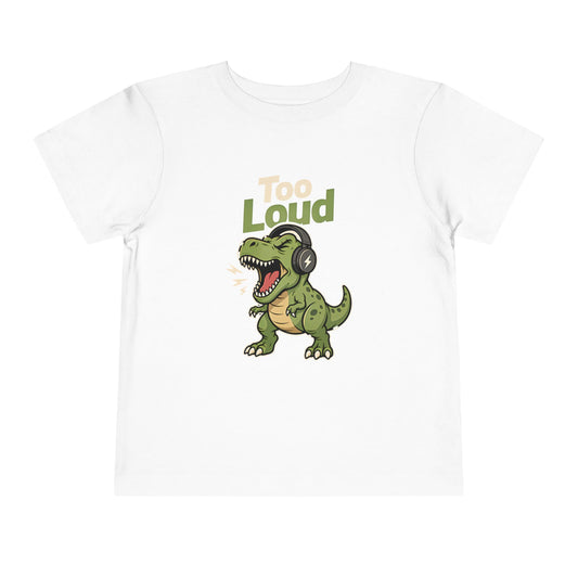 Toddler Tee — 'Too Loud' Headphone T-Rex Graphic Shirt