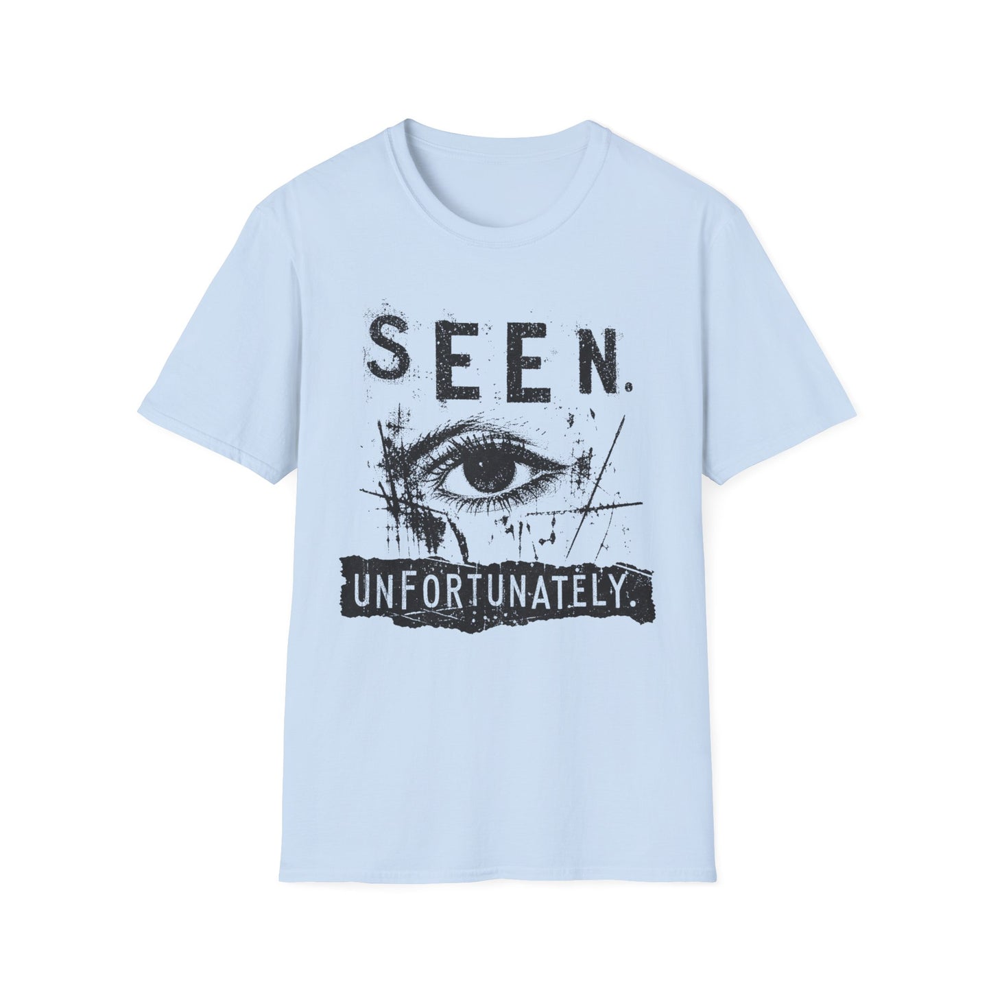 Seen. Eye Graphic T-Shirt — "Seen. Unfortunately." Vintage Grunge Tee