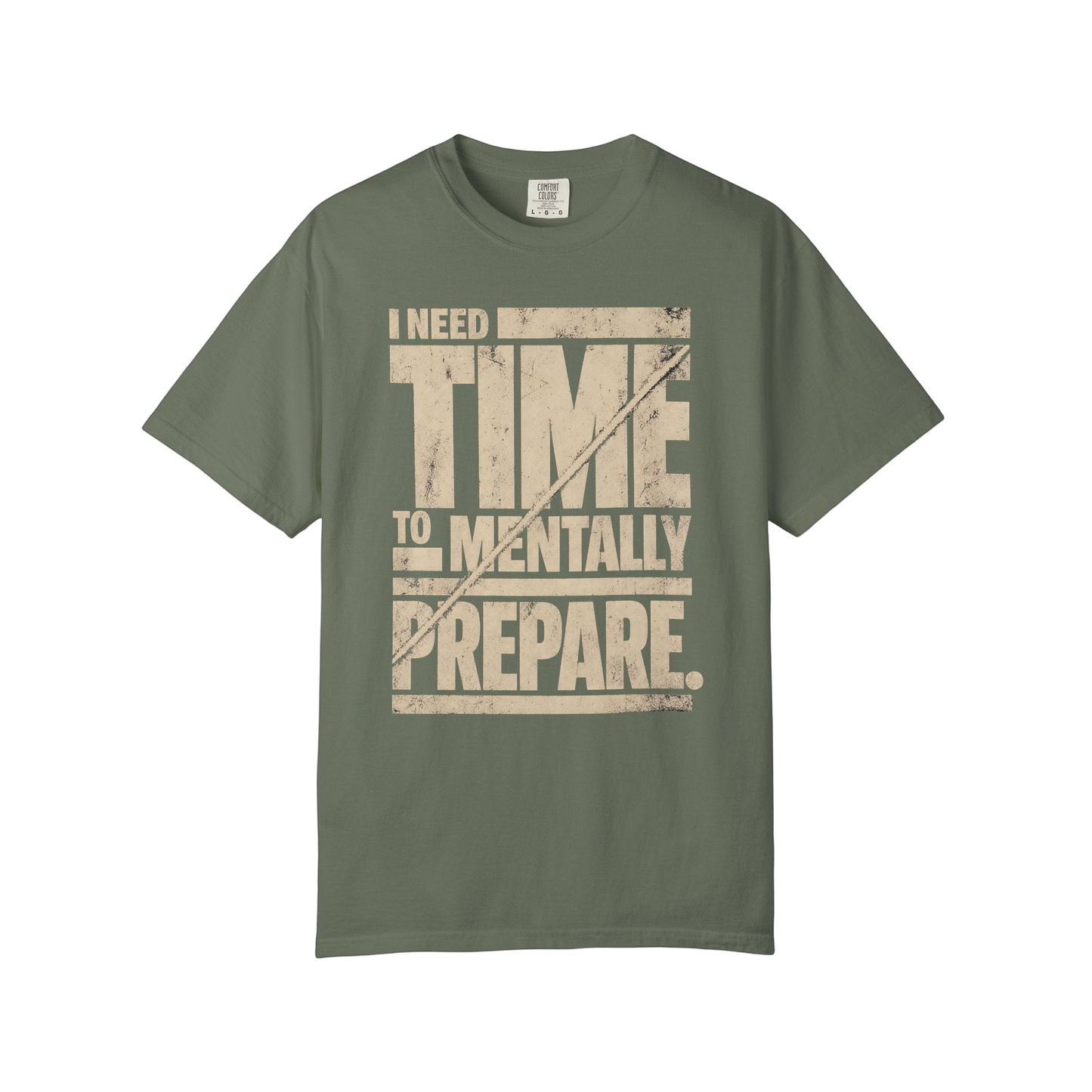“I Need Time To Mentally Prepare” Casual Neurodivergent Humor Graphic Tee