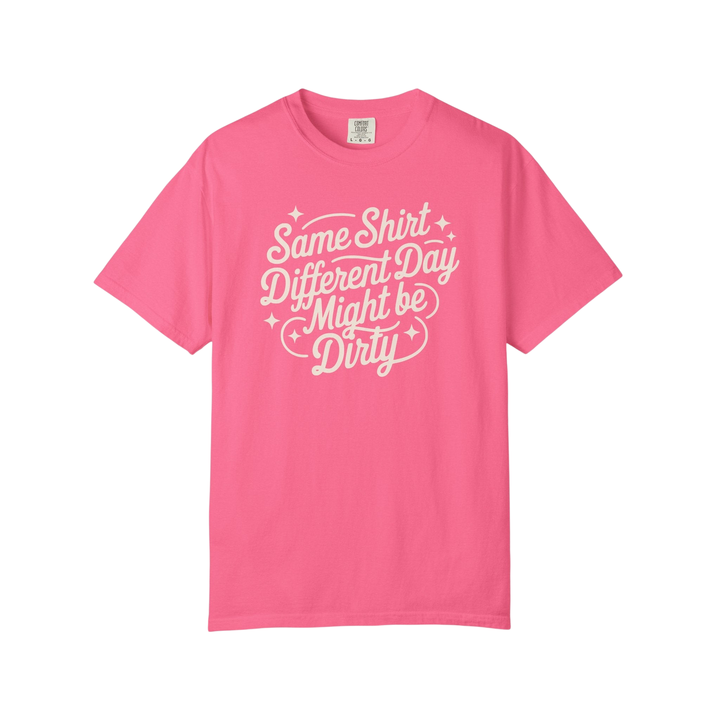 "Same Shirt Different Day Might Be Dirty" Autism Routine Minded Graphic Tee