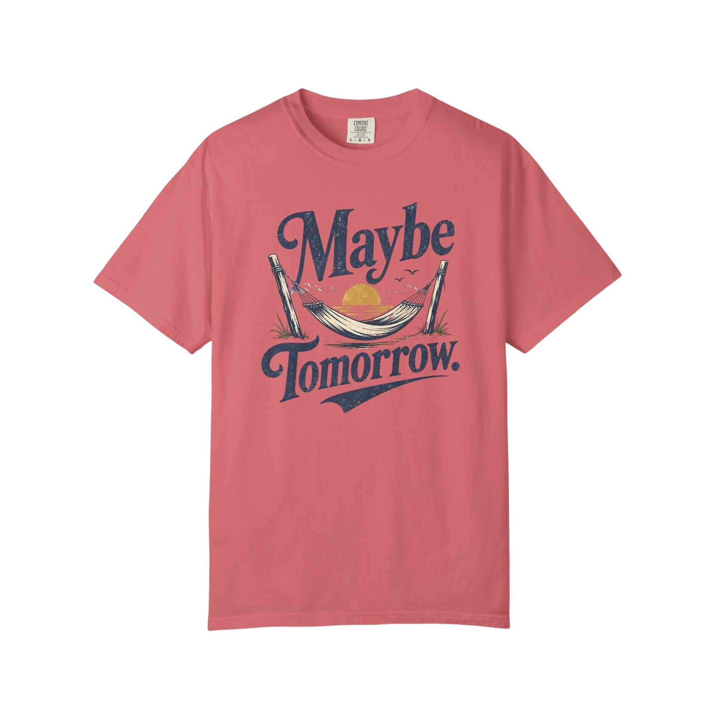 Maybe Tomorrow T-Shirt — Retro Hammock Relaxed Graphic Tee