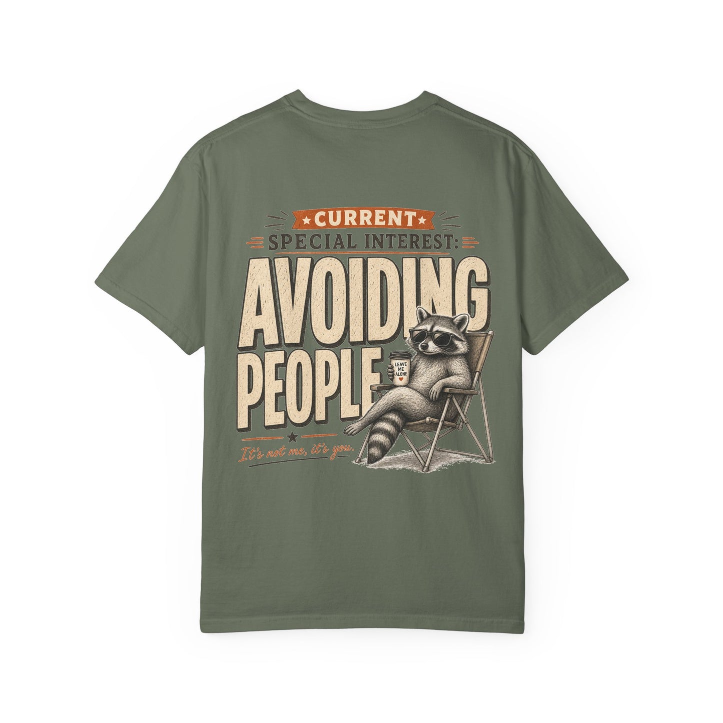 Avoiding People T-Shirt — Funny Raccoon 'Current Special Interest: Avoiding People' Graphic Tee BACK PRINT