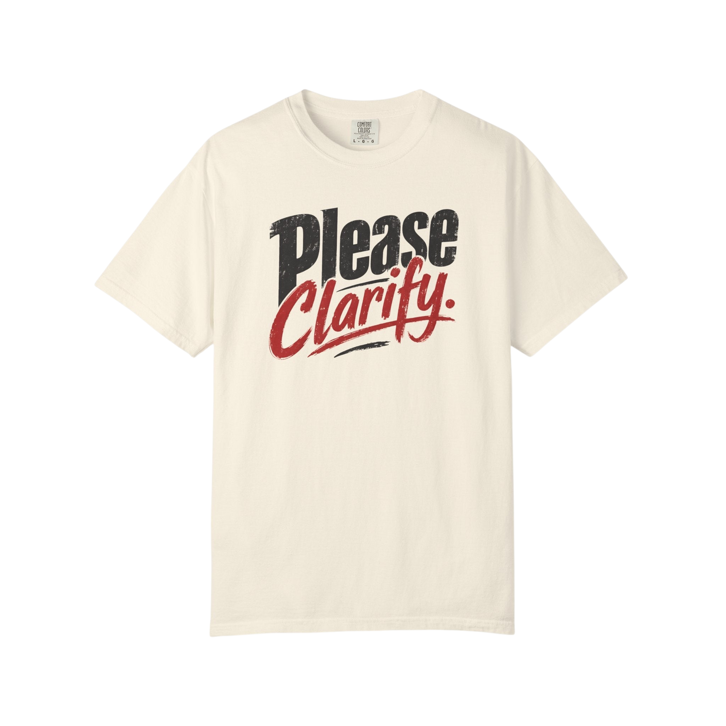 Please Clarify T-Shirt — Retro Script Graphic Tee for Conversational Humor