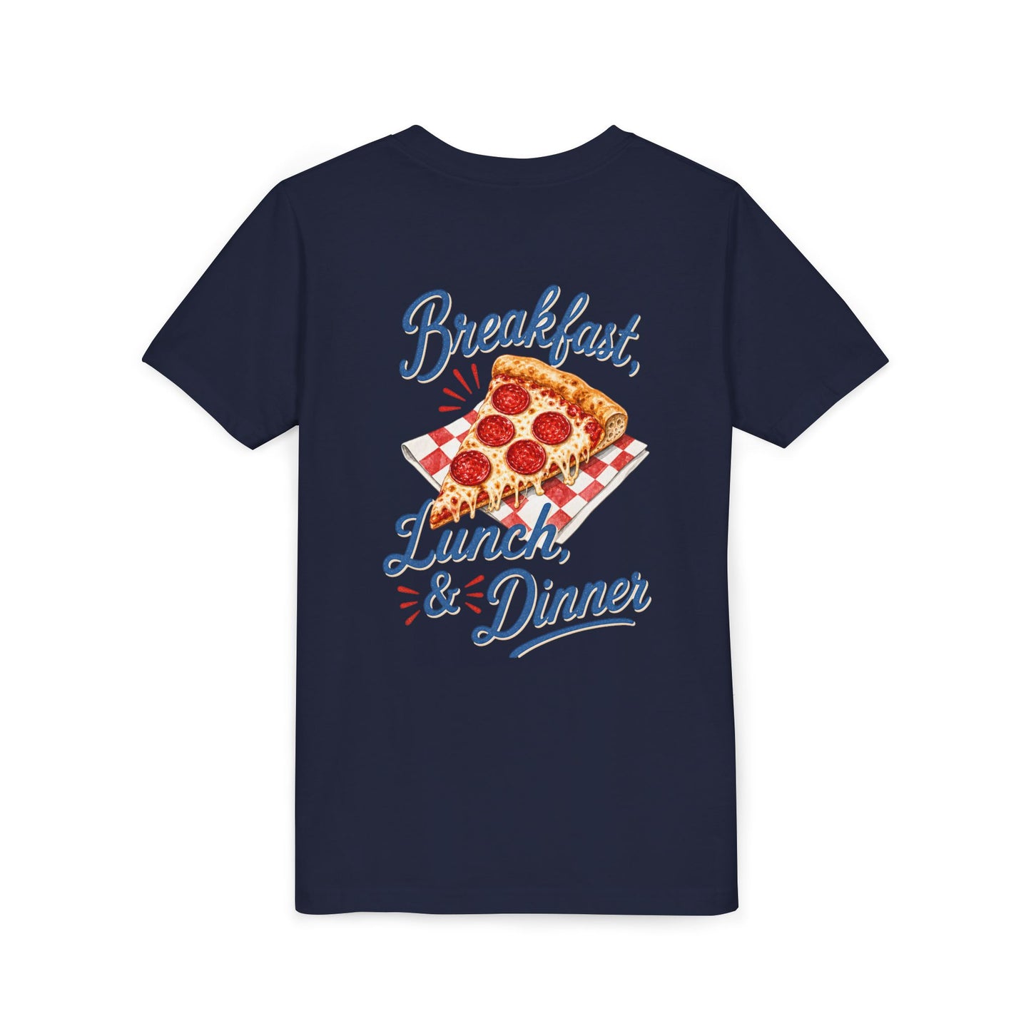 Pizza Tee — "Breakfast, Lunch, & Dinner" Graphic Youth T‑Shirt BACK PRINT