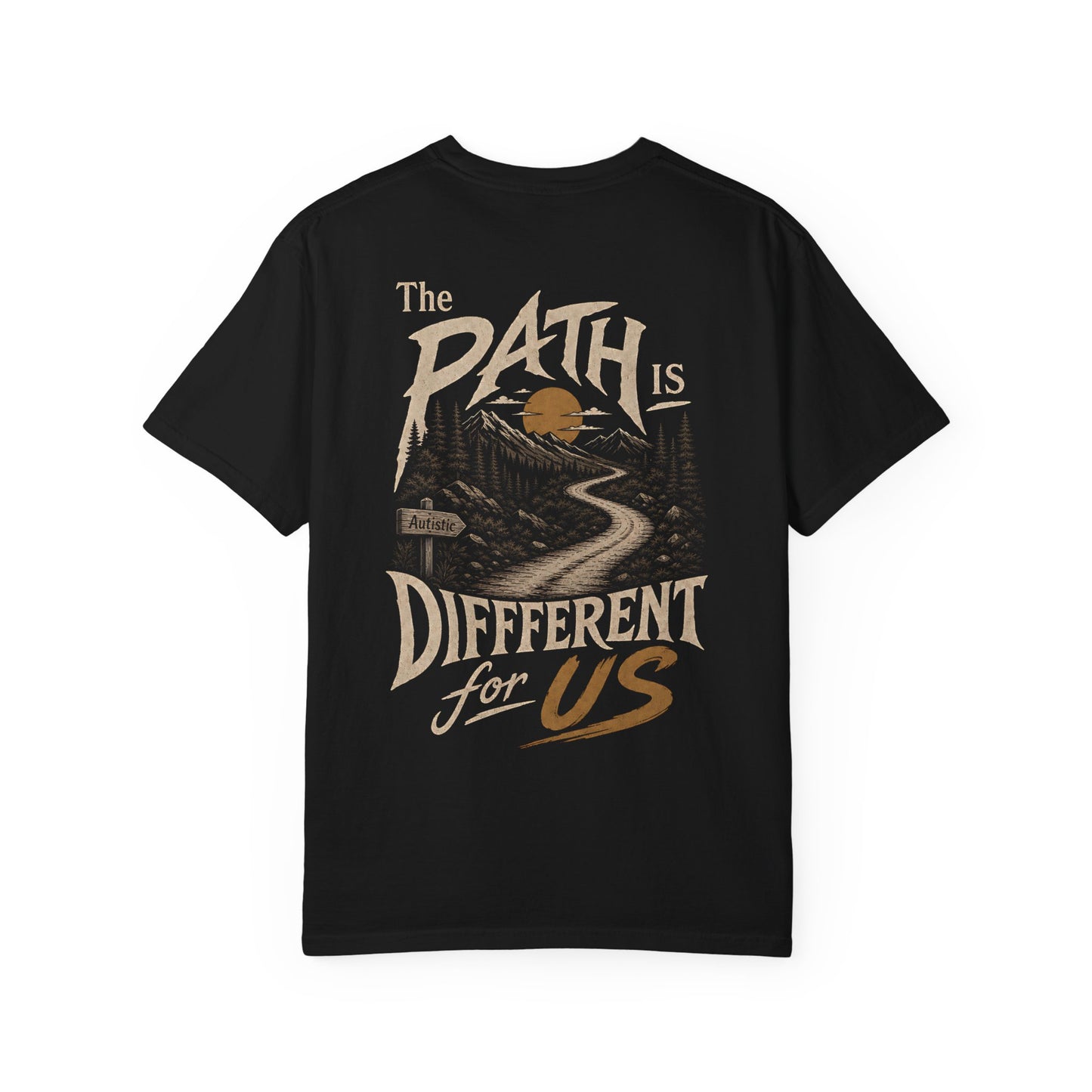 "The Path Is Different For Us" (Autistic) T‑Shirt — Vintage Nature Graphic Tee