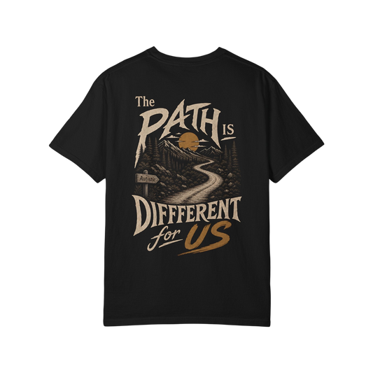 "The Path Is Different For Us" (Autistic) T‑Shirt — Vintage Nature Graphic Tee