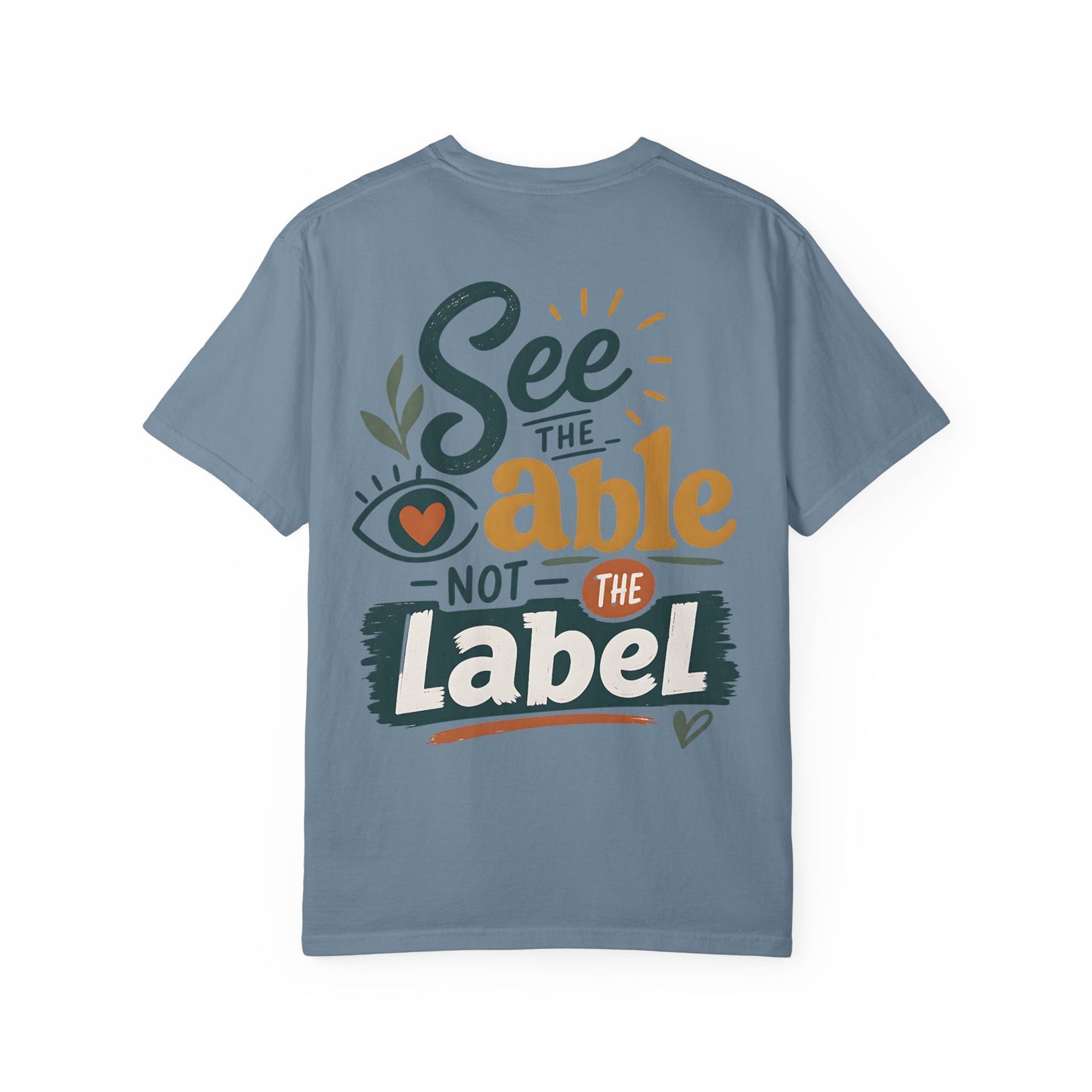 See the Able Not the Label T-Shirt — Disability Awareness Inspirational Tee