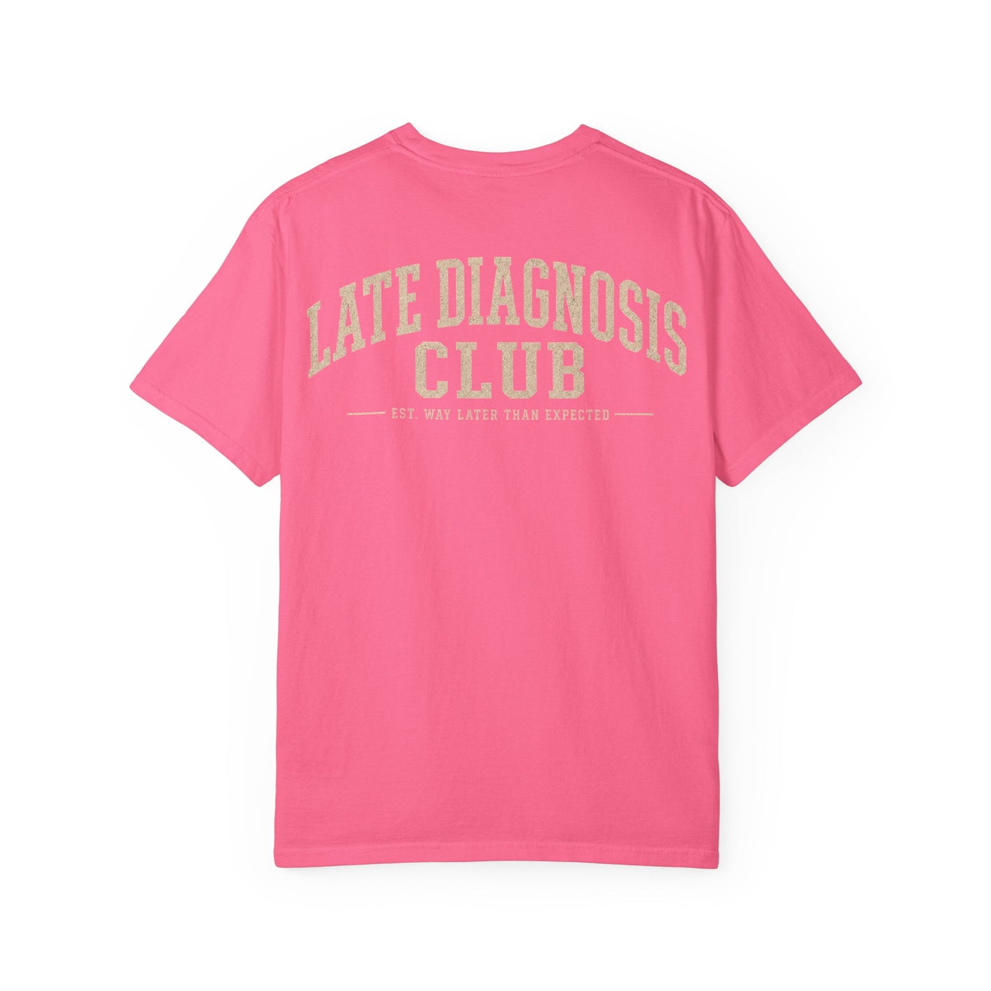 Late Diagnosis Club T-Shirt — Vintage Back Logo Tee BACK PRINT