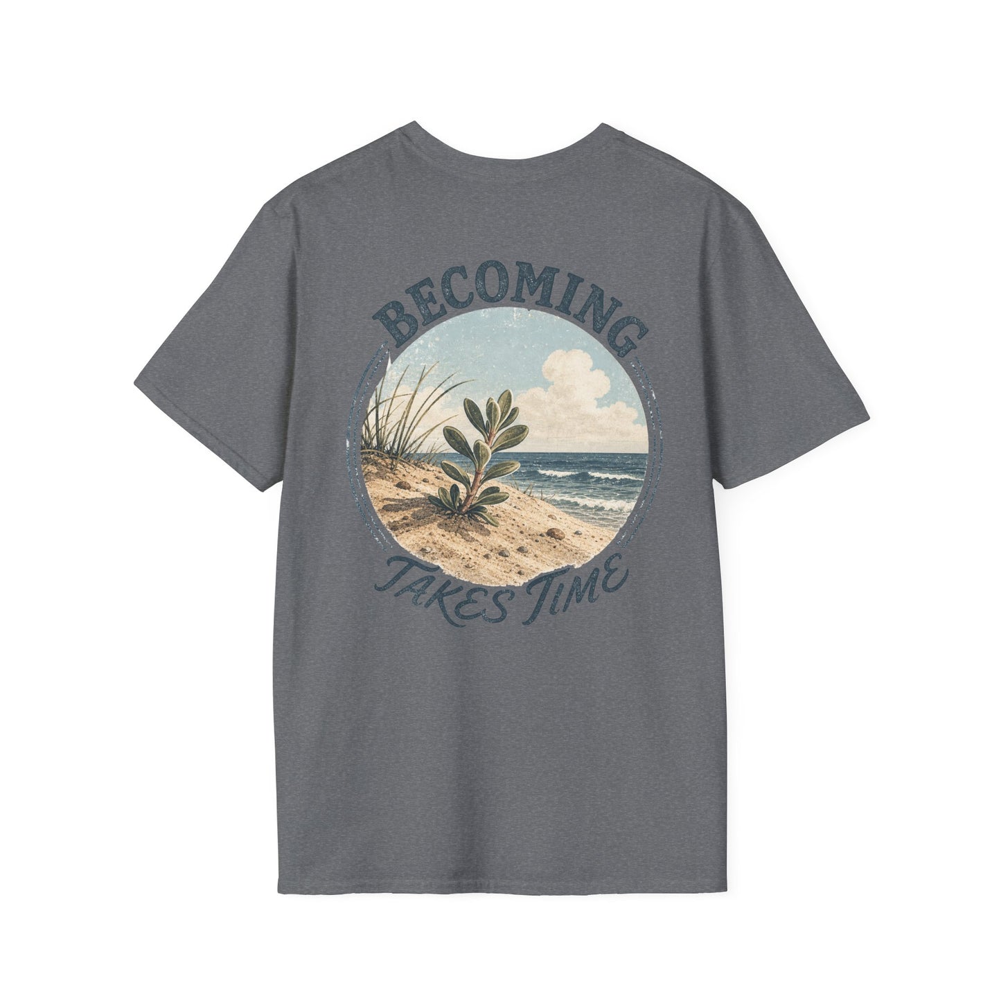 Becoming Takes Time T-Shirt — Vintage Coastal Plant Illustration