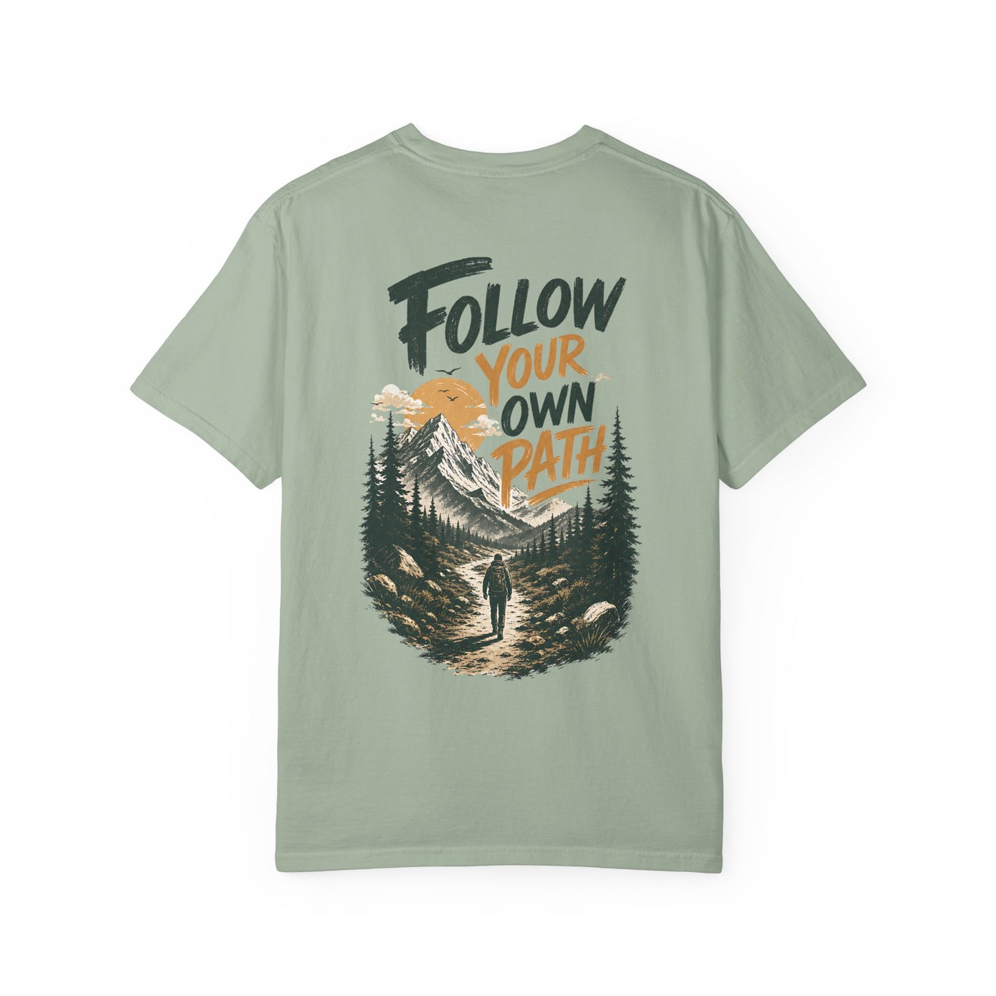 Follow Your Own Path T-Shirt — Mountain Hiking Graphic Tee