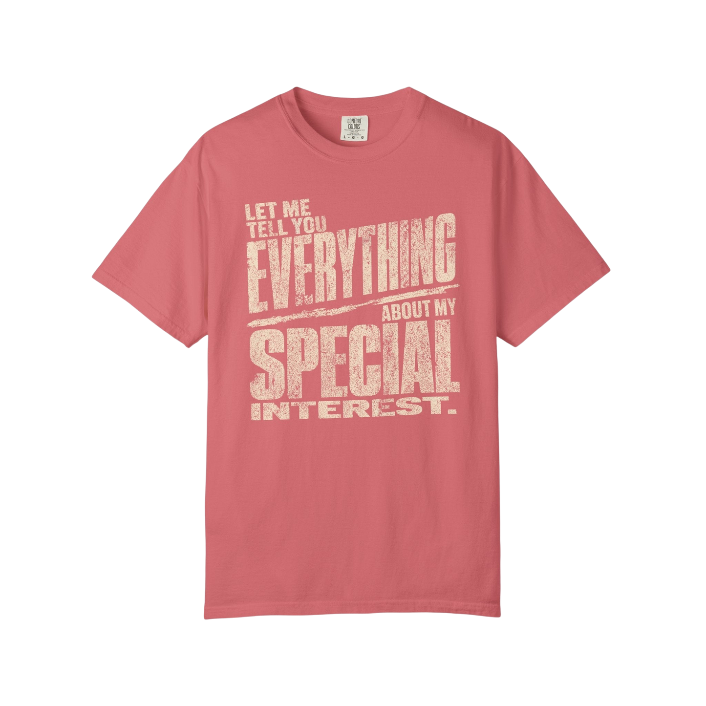 "Let Me Tell You Everything About My Special Interest" Neurodivergent Autism Graphic Tee