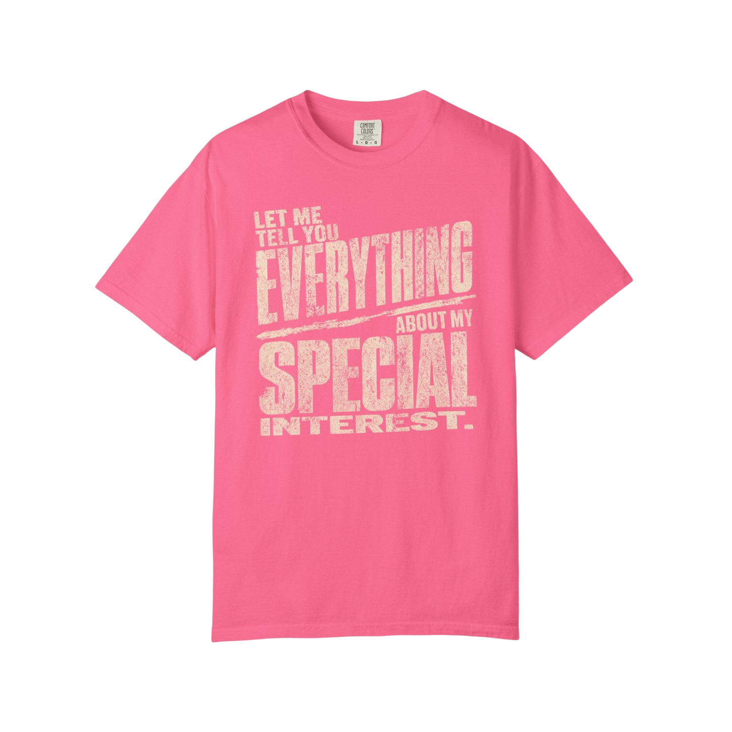"Let Me Tell You Everything About My Special Interest" Neurodivergent Autism Graphic Tee