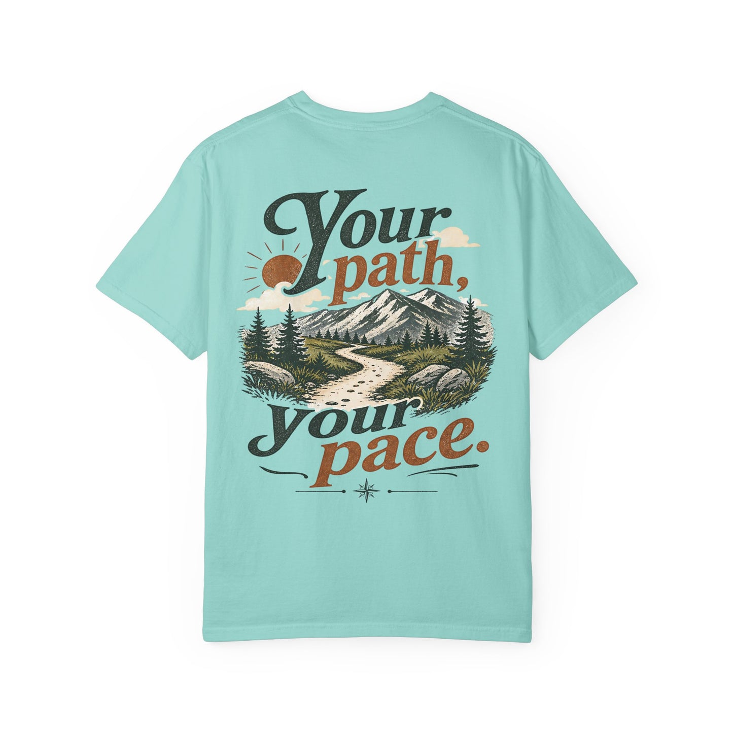 Your Path, Your Pace T-Shirt — Neurodivergent Inspirational Nature Graphic Tee