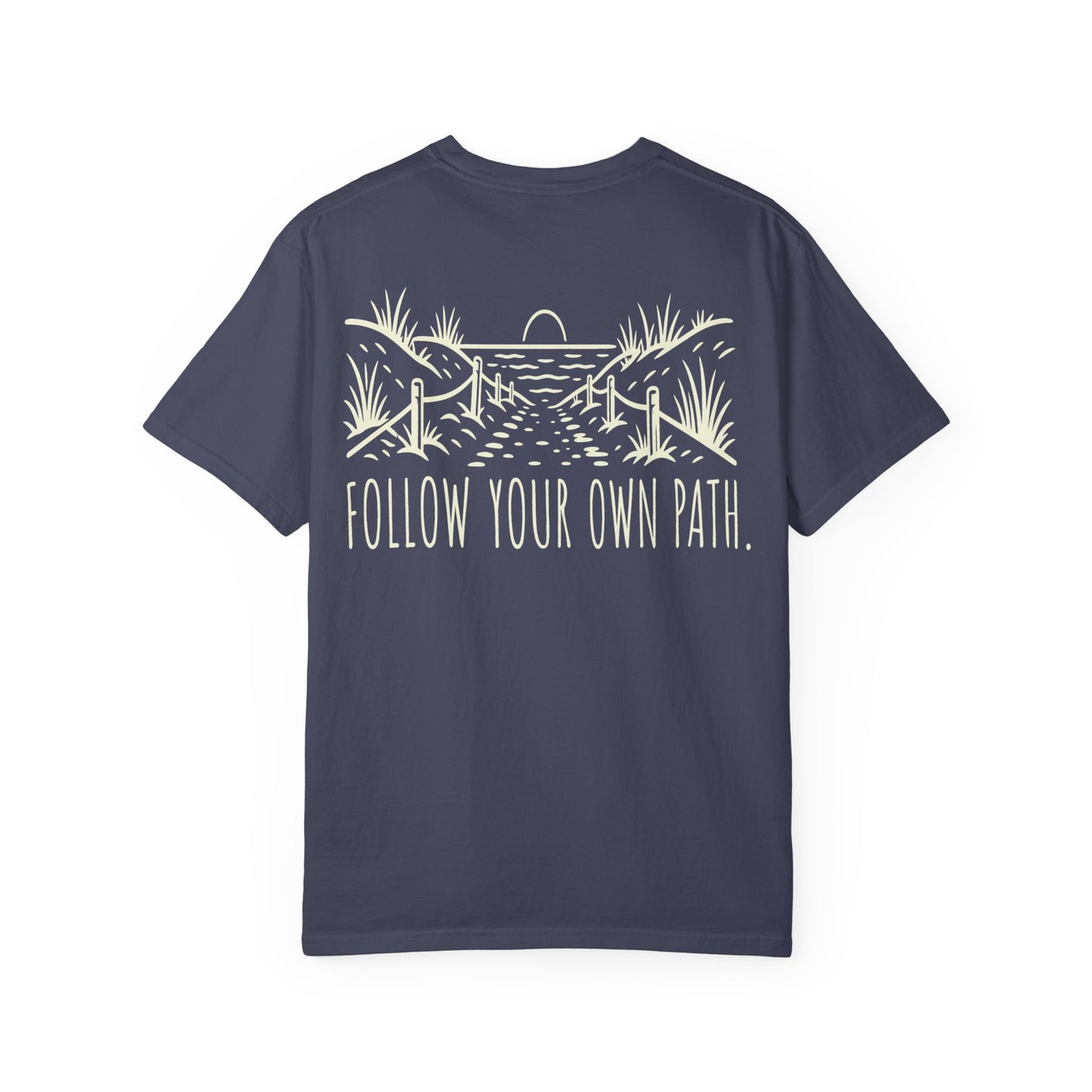 Follow Your Own Path Graphic Tee (Outdoor Adventure, Inspirational) BACK PRINT t-shirt