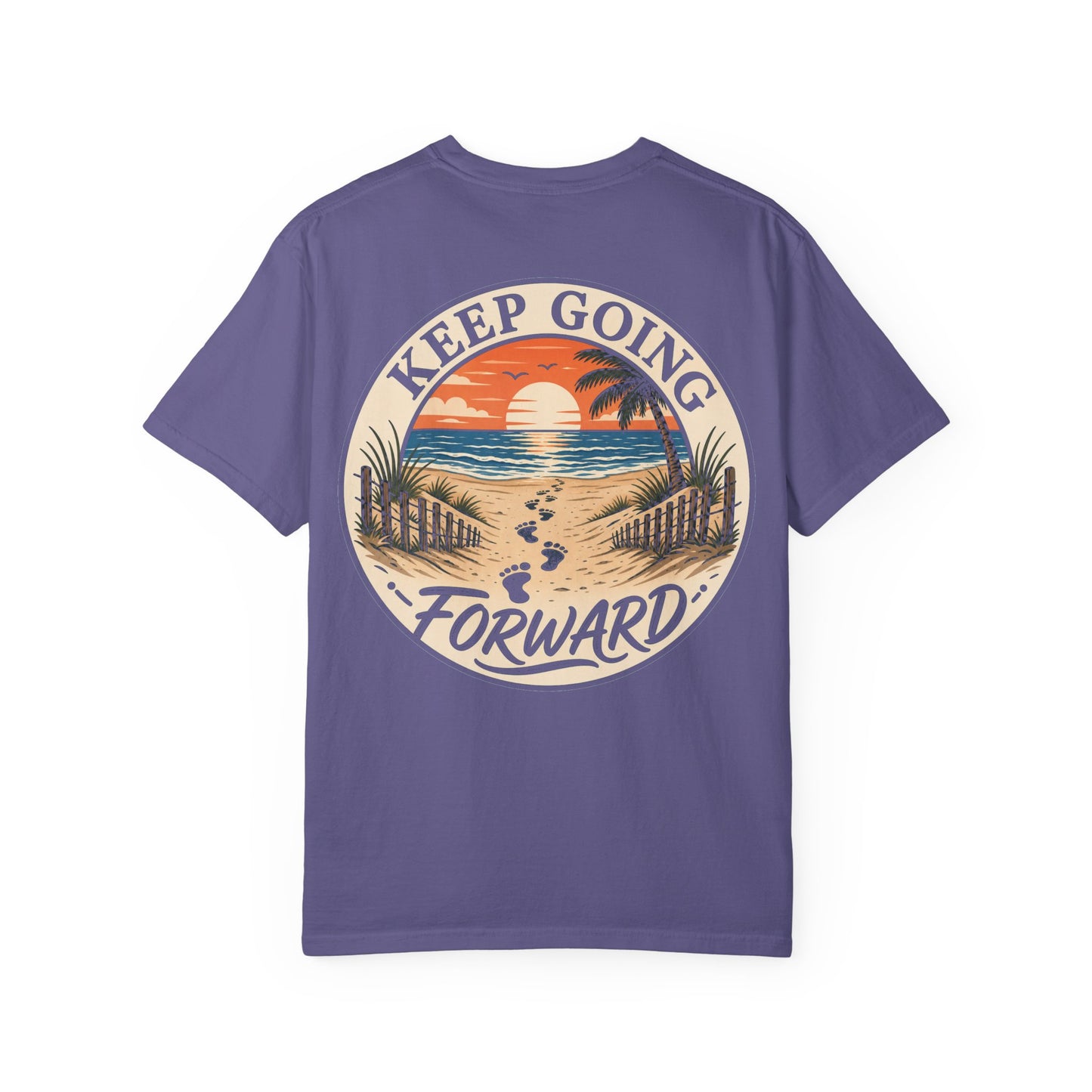 Keep Going Forward Sunset Beach T-Shirt