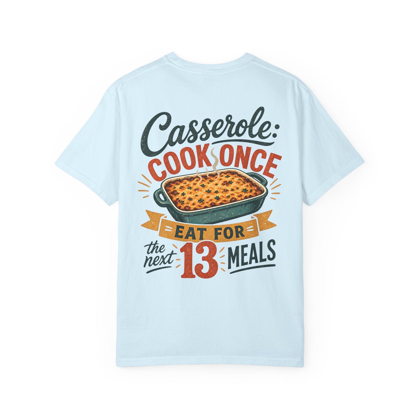 “Casserole: Cook Once, Eat for the Next 13 Meals” Autism Meal Routine Vintage Cooking Kitchen T-Shirt