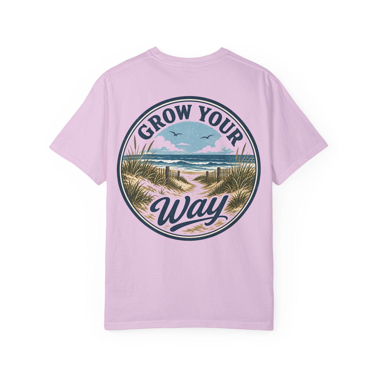 "Grow Your Way" Beach Scenic T-Shirt