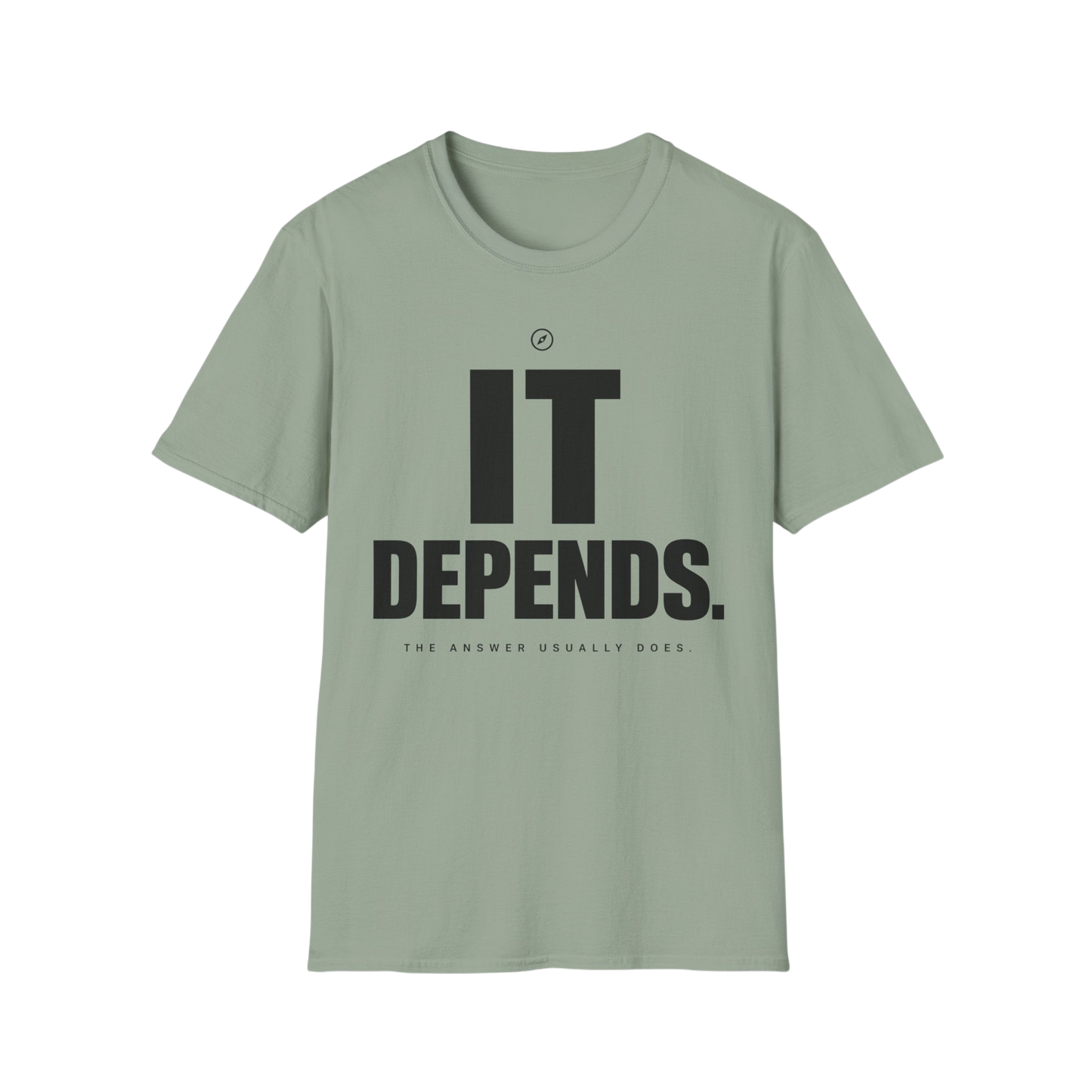 T-Shirt — "It Depends." Minimal Graphic Tee for Thinkers & Humorous Casual Wear