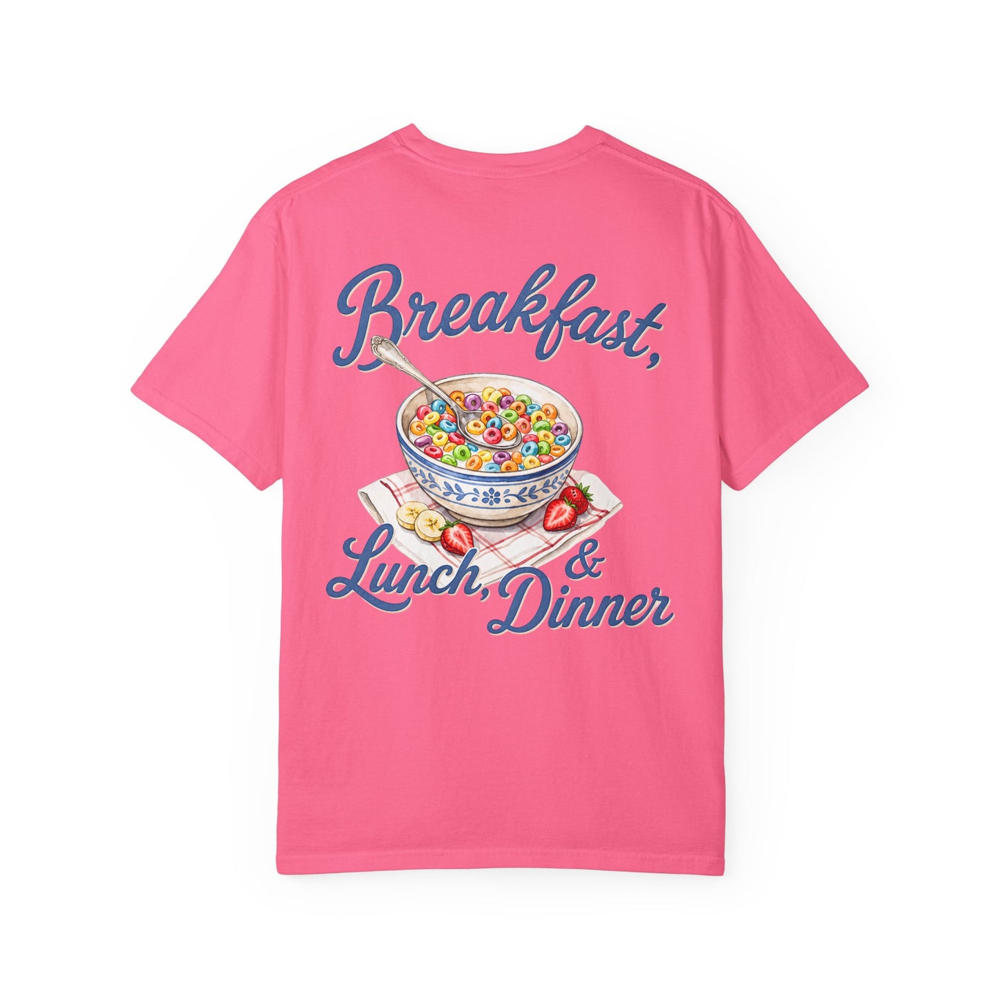 Cereal Bowl T‑Shirt – “Breakfast, Lunch & Dinner” Graphic Tee BACK PRINT
