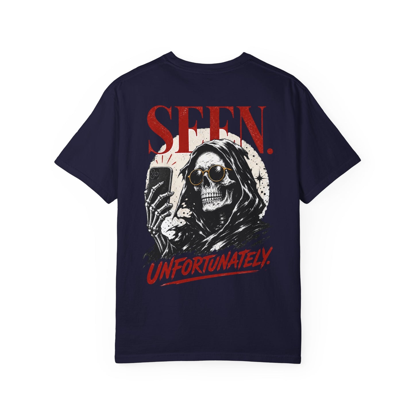 "Seen. Unfortunately." Skull Selfie Graphic T-Shirt