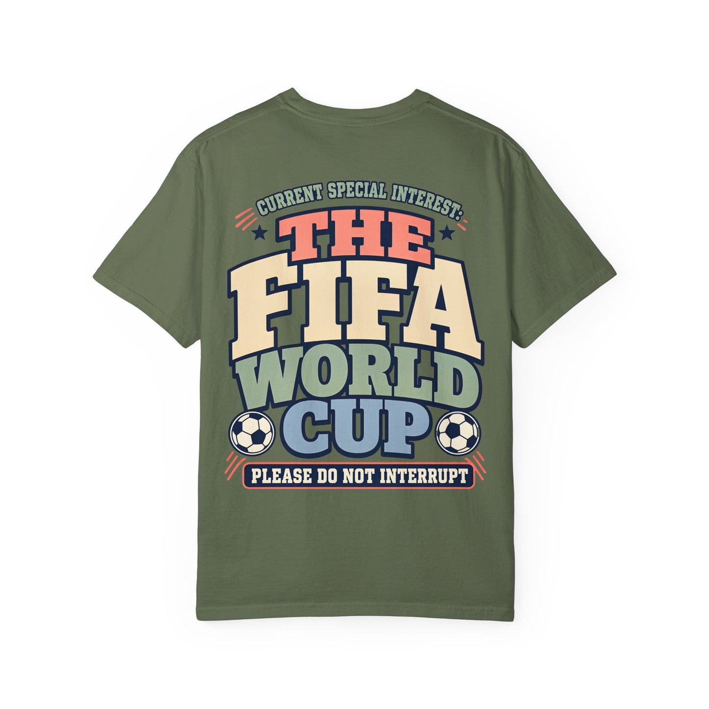 FIFA World Cup T-Shirt — "Please Do Not Interrupt" Retro Soccer Tee BACK PRINT Special Interest