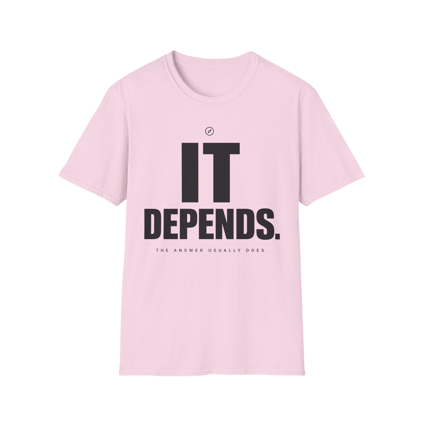 T-Shirt — "It Depends." Minimal Graphic Tee for Thinkers & Humorous Casual Wear