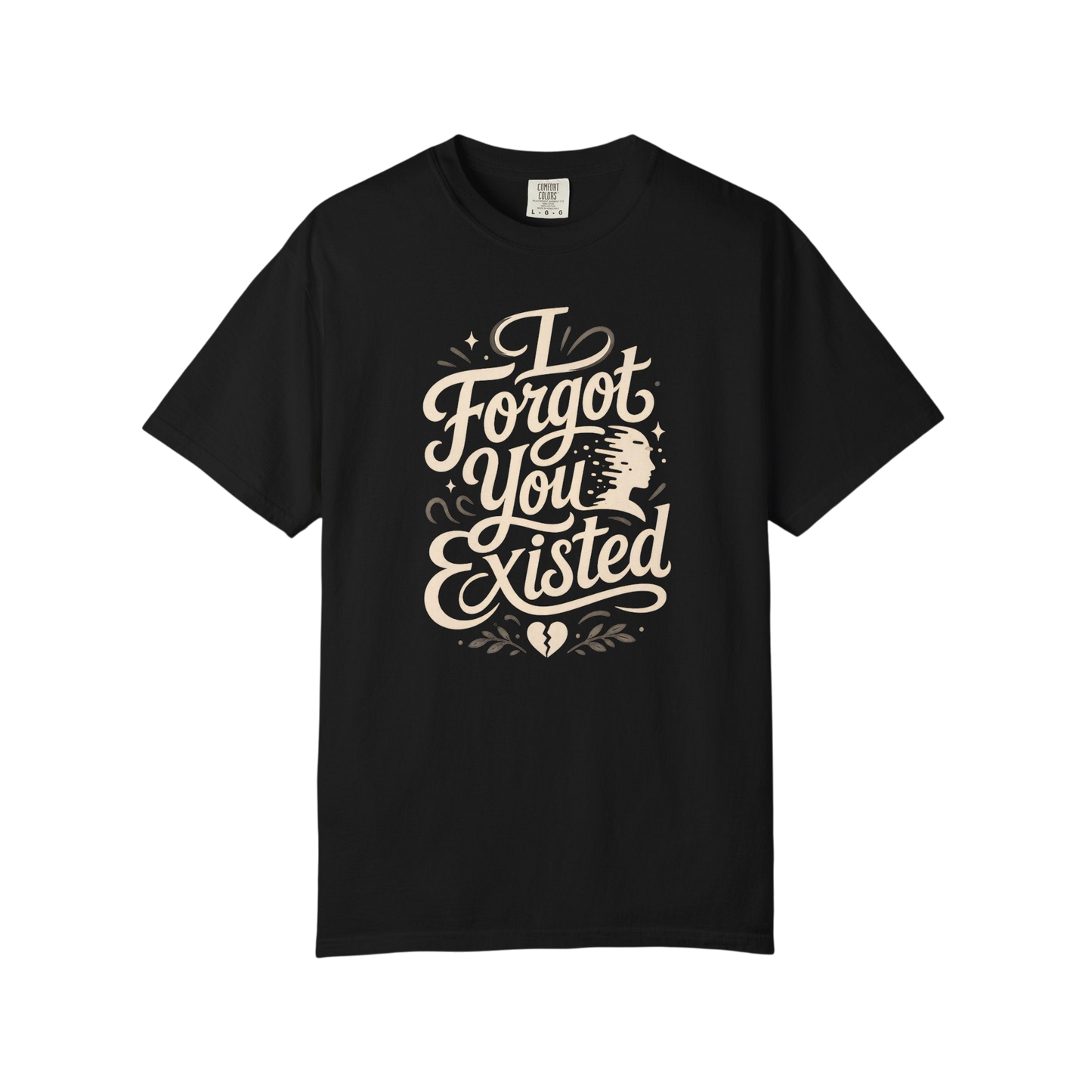 I Forgot You Existed T‑Shirt — ASD Autism Funny Sarcastic Graphic Tee