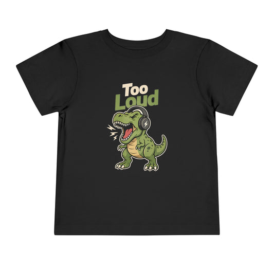 Toddler Tee — 'Too Loud' Headphone T-Rex Graphic Shirt