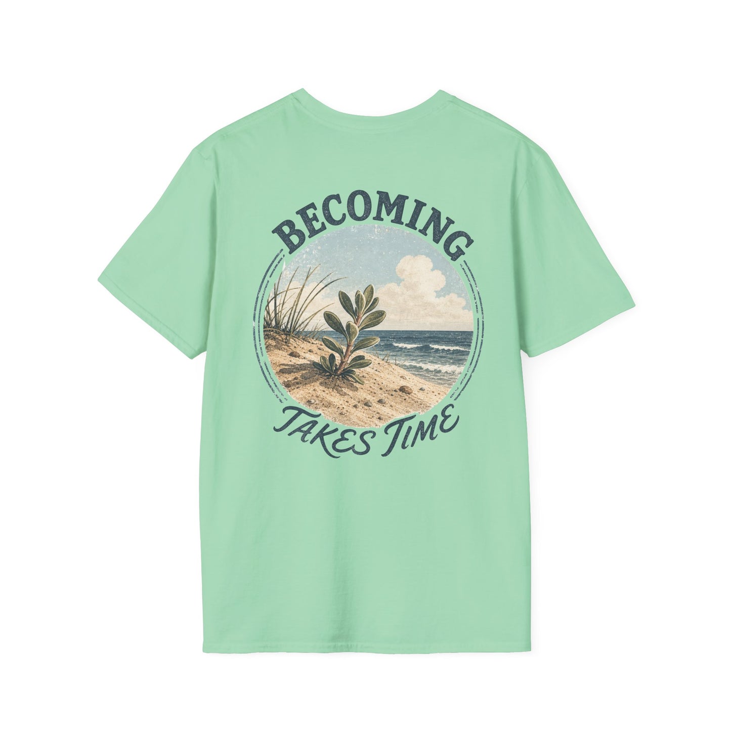 Becoming Takes Time T-Shirt — Vintage Coastal Plant Illustration