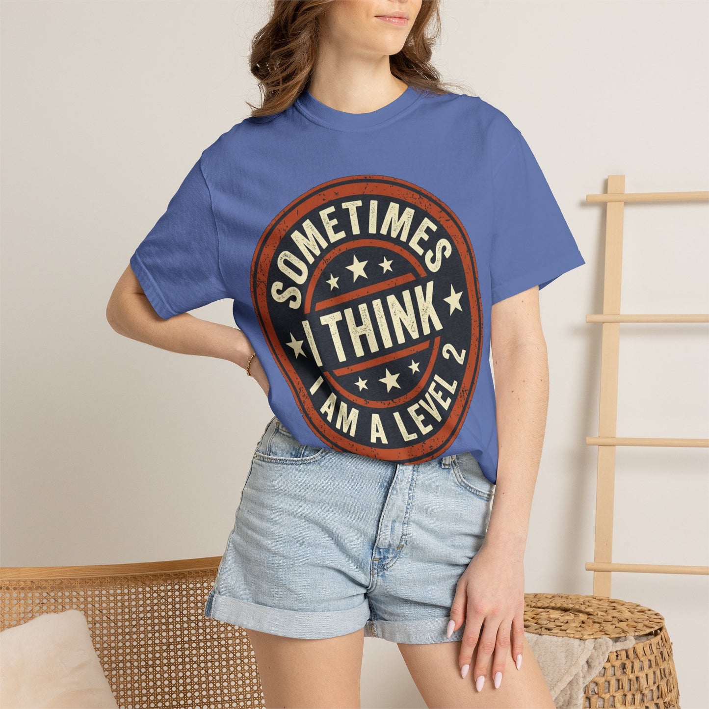 Sometimes I think I Am A Level 2 T-Shirt - Funny Humorous -Spectrum Scale image 35