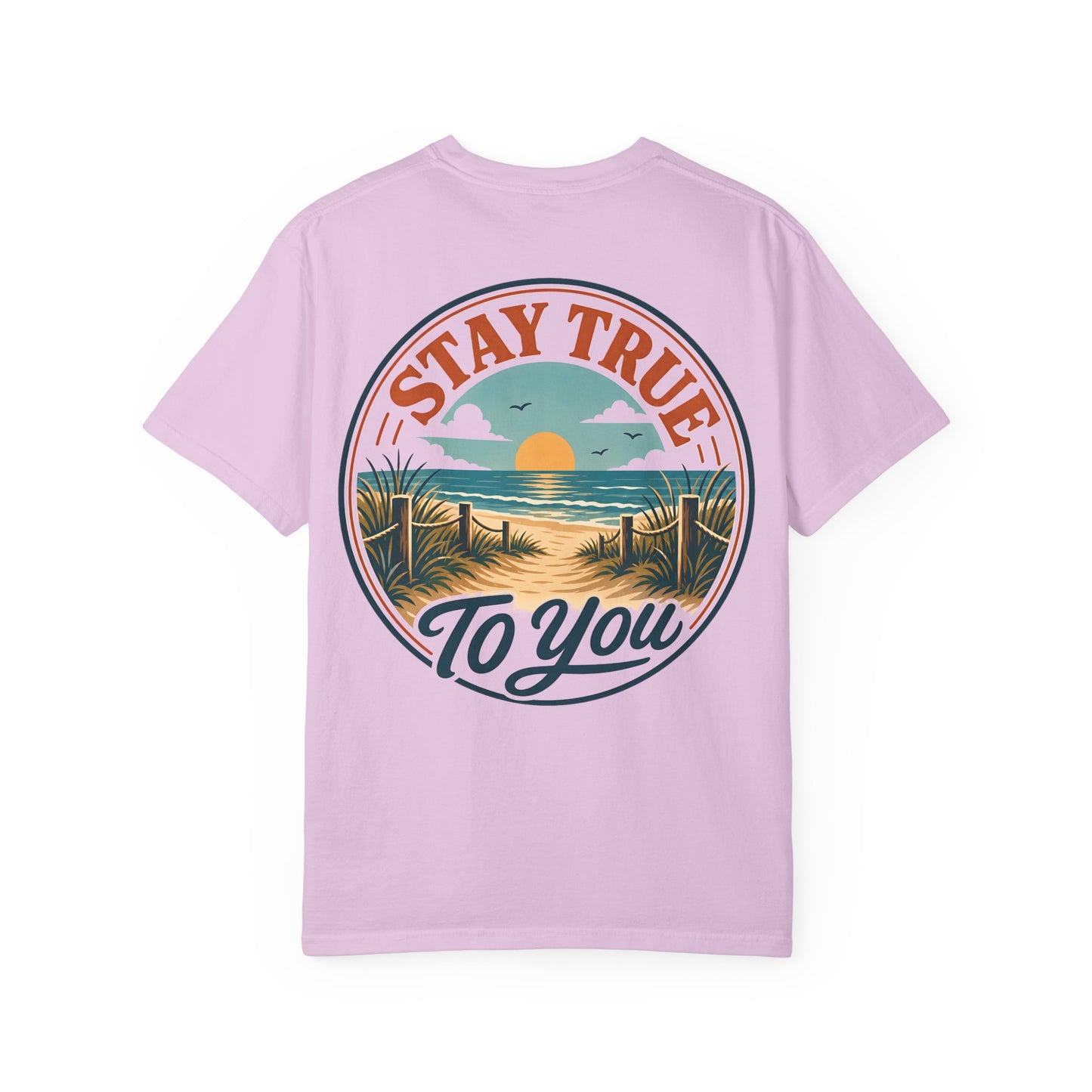 T-Shirt — "Stay True to You" Beach Sunset Graphic