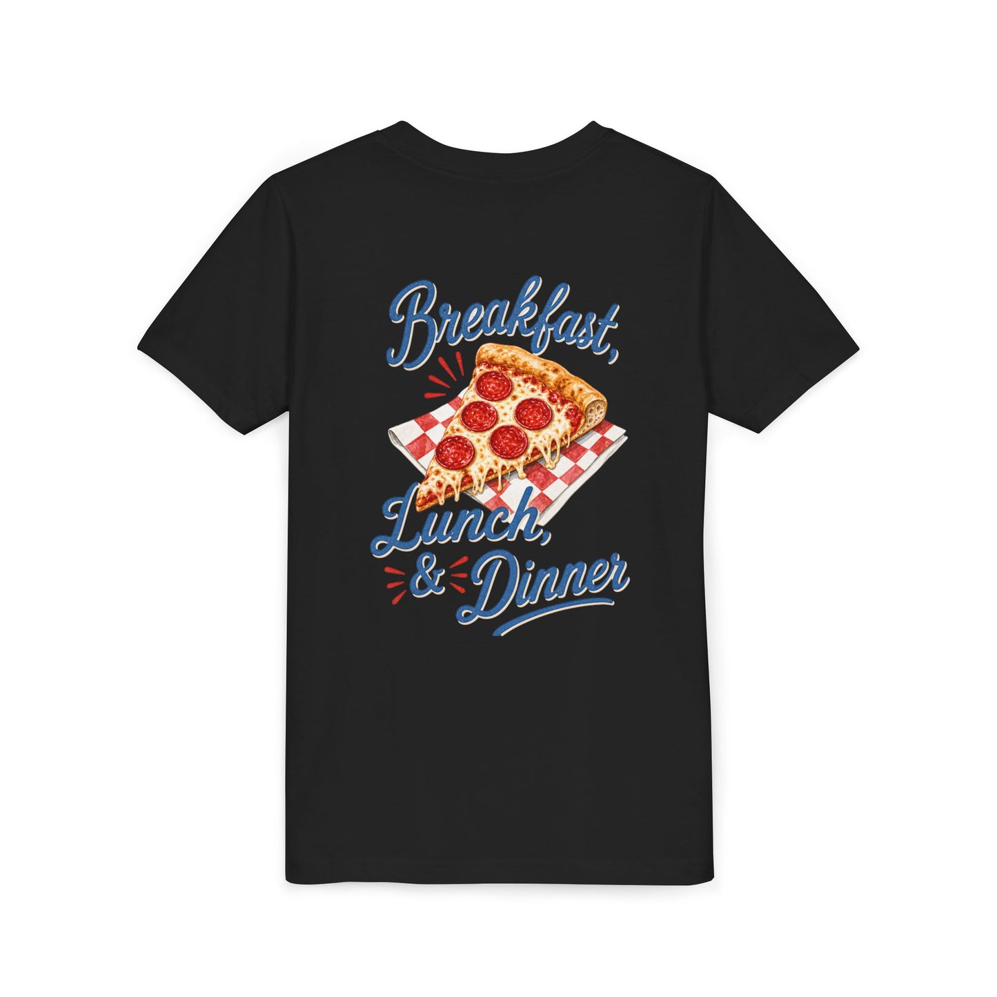 Pizza Tee — "Breakfast, Lunch, & Dinner" Graphic Youth T‑Shirt BACK PRINT