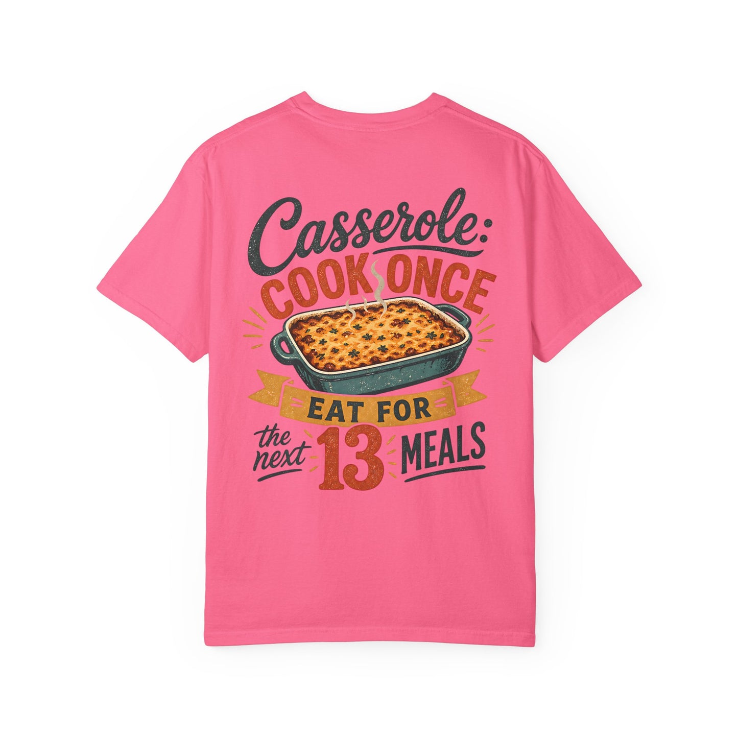 “Casserole: Cook Once, Eat for the Next 13 Meals” Autism Meal Routine Vintage Cooking Kitchen T-Shirt