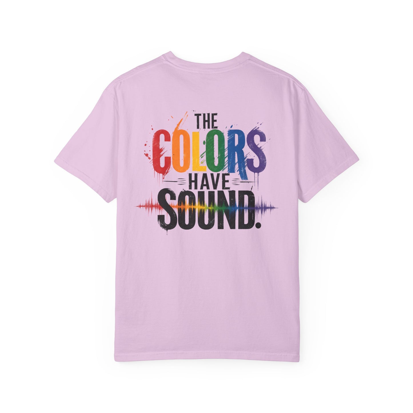 "The Colors Have Sound" Crossed sensory experiences - Synesthesia Tee-Shirt
