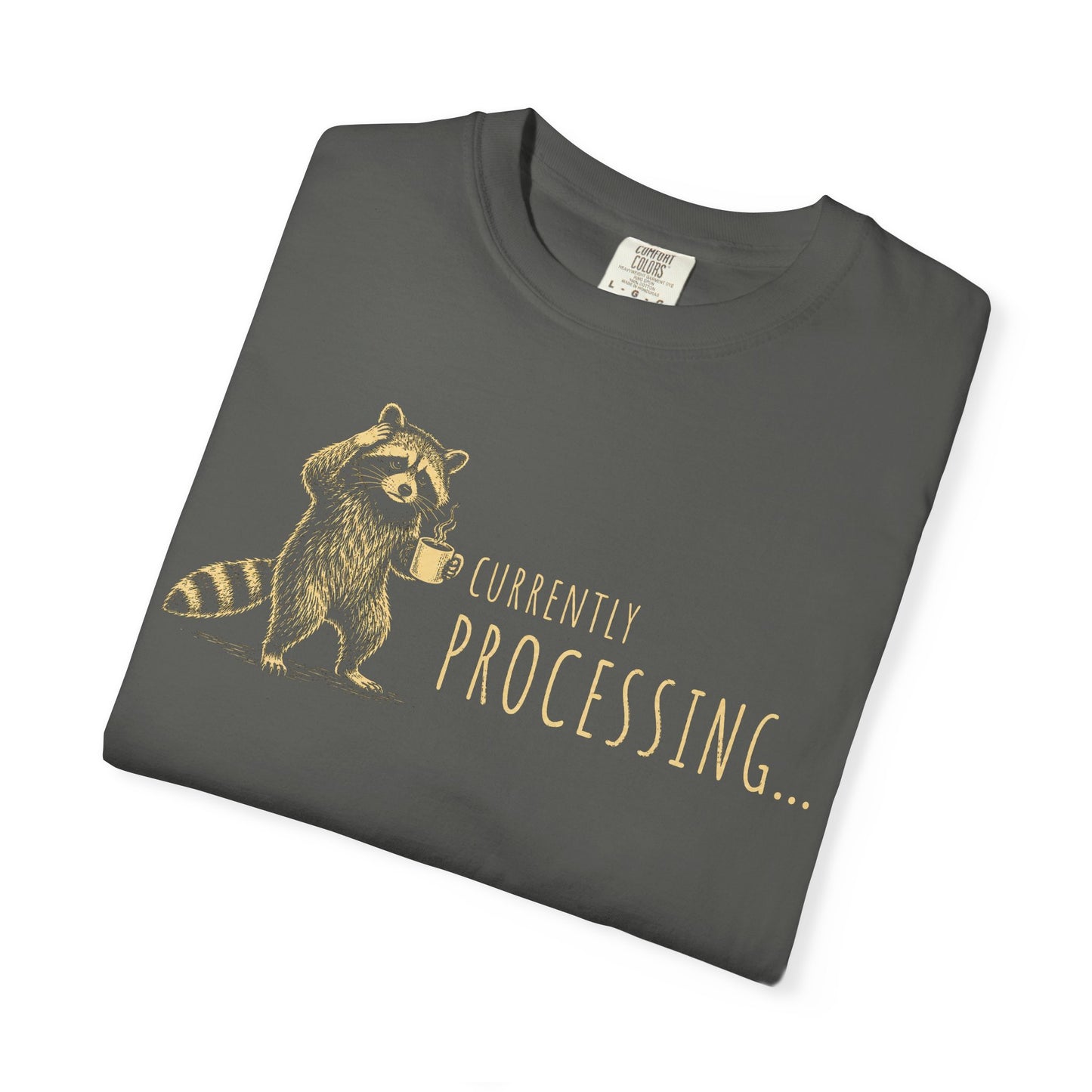 Currently Processing Raccoon T-Shirt