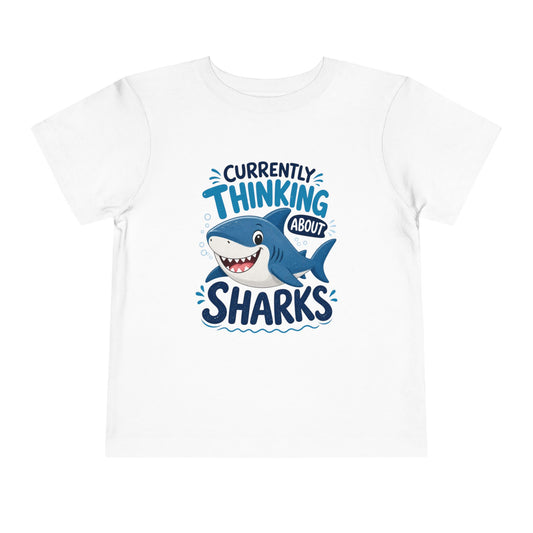 Toddler Tee — "Currently Thinking About Sharks" Cute Shark Graphic Shirt image 0